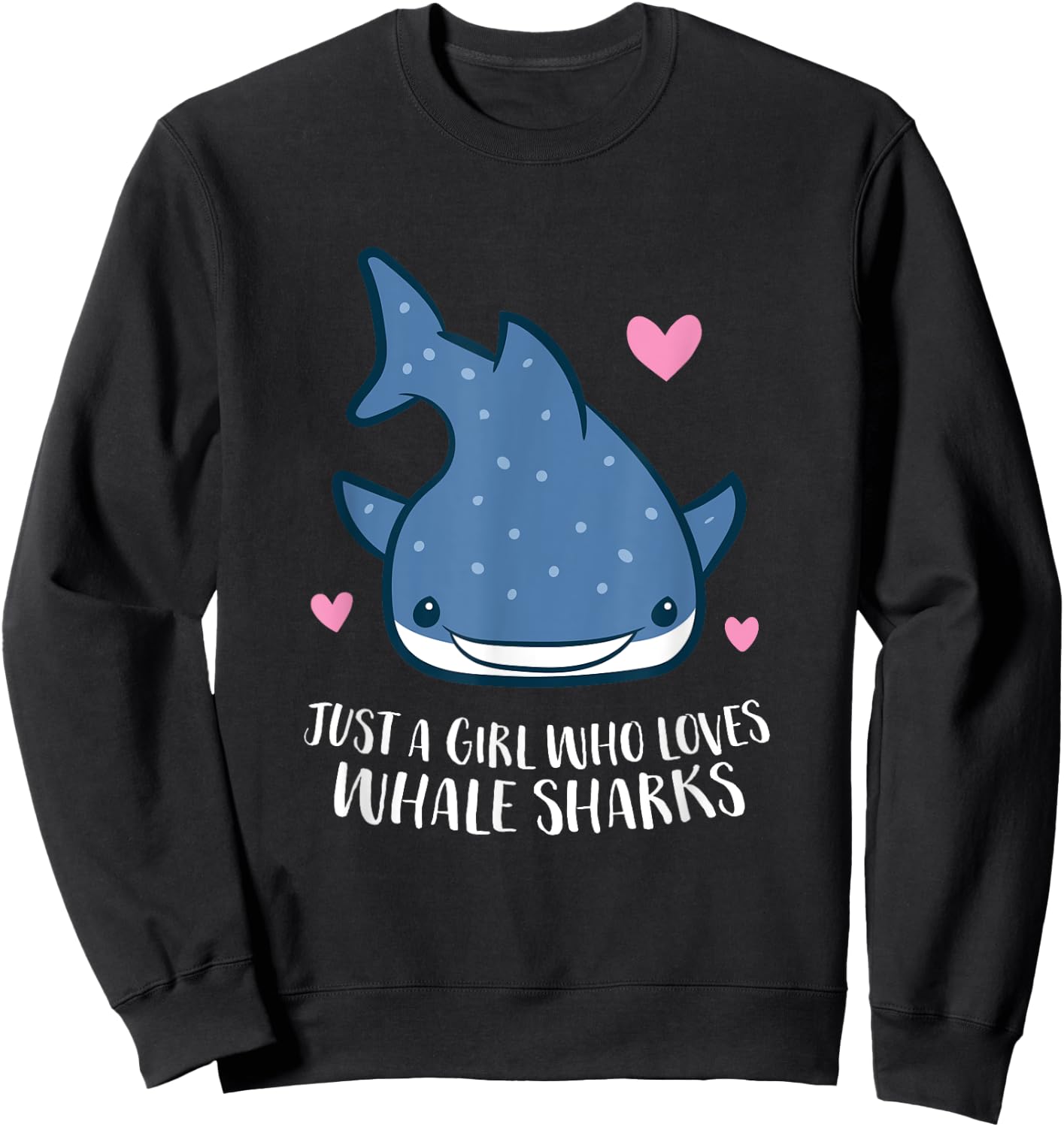 Just a Girl Who Loves Whale Sharks Cute Whale Shark Sweatshirt - Sweatshirt | Black