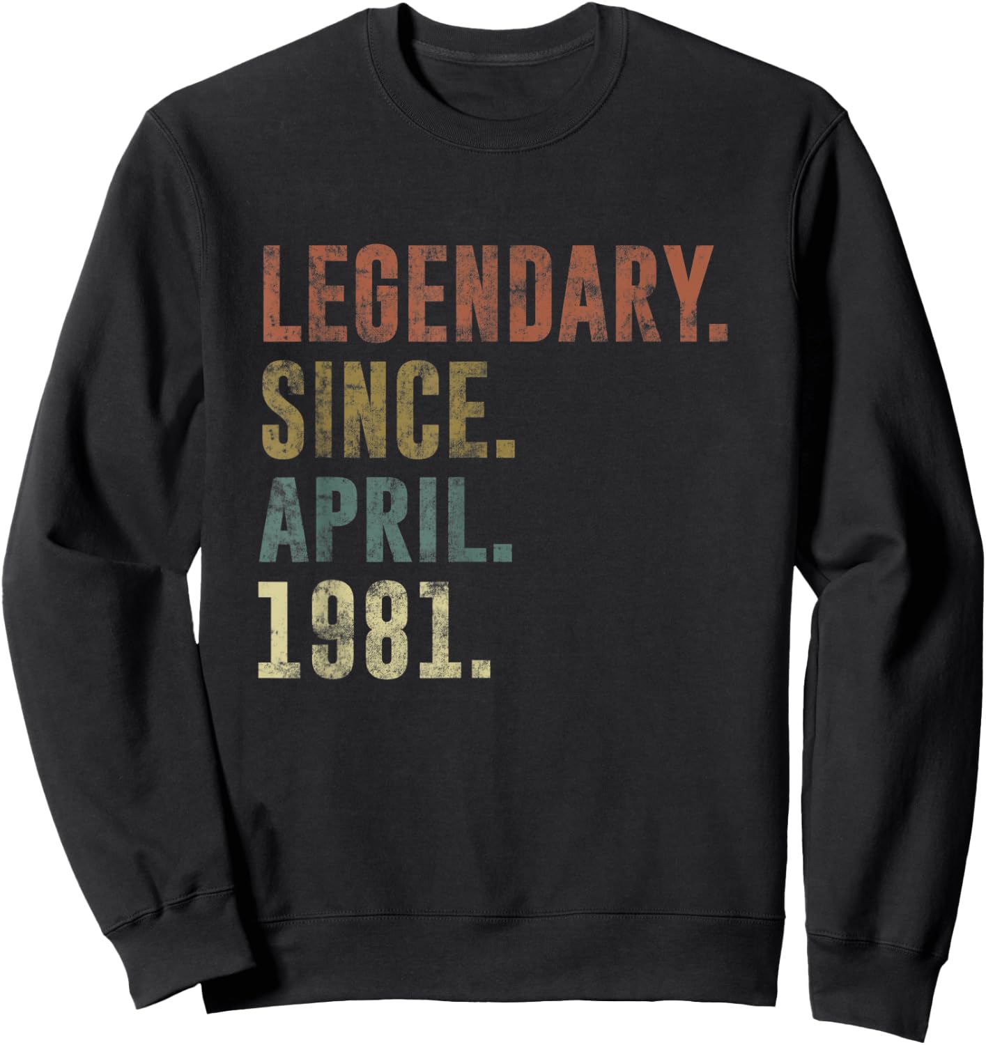 42nd Retro Birthday Vintage Legendary Since April 1981 Sweatshirt - Sweatshirt | Black