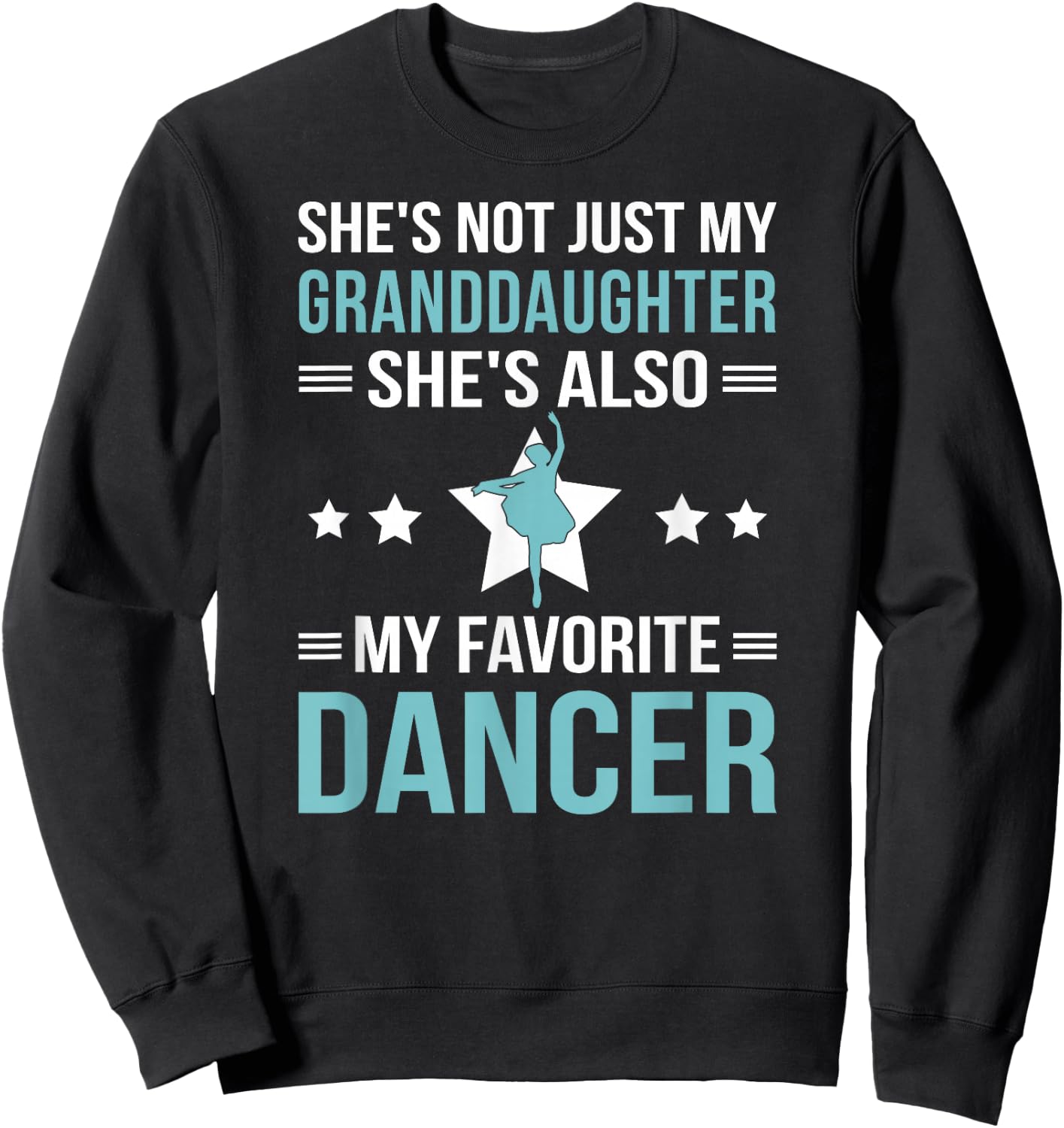 My Granddaughter Dance Grandpa Of A Dancer Grandfather Sweatshirt - Sweatshirt | Black