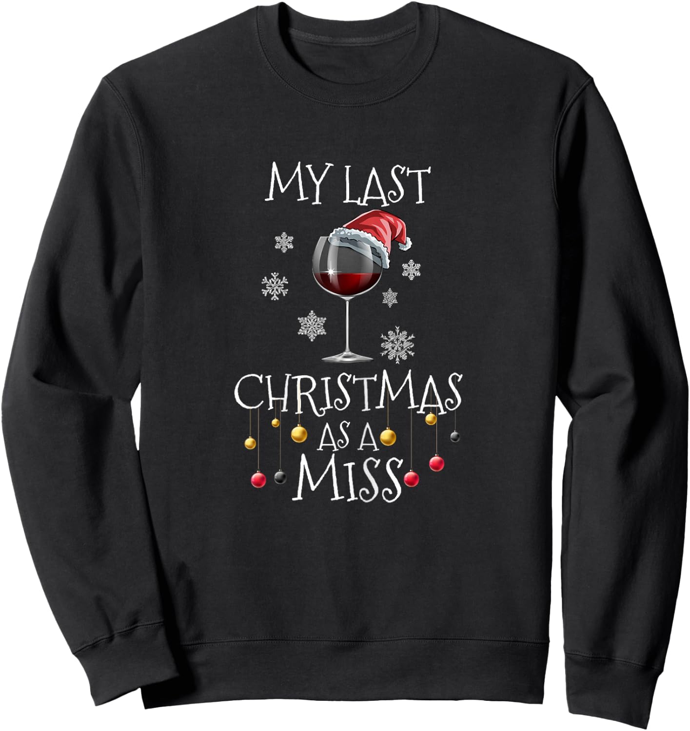 My Last Christmas As A Miss Engagement Bachelorette Party Sweatshirt - Sweatshirt | Black