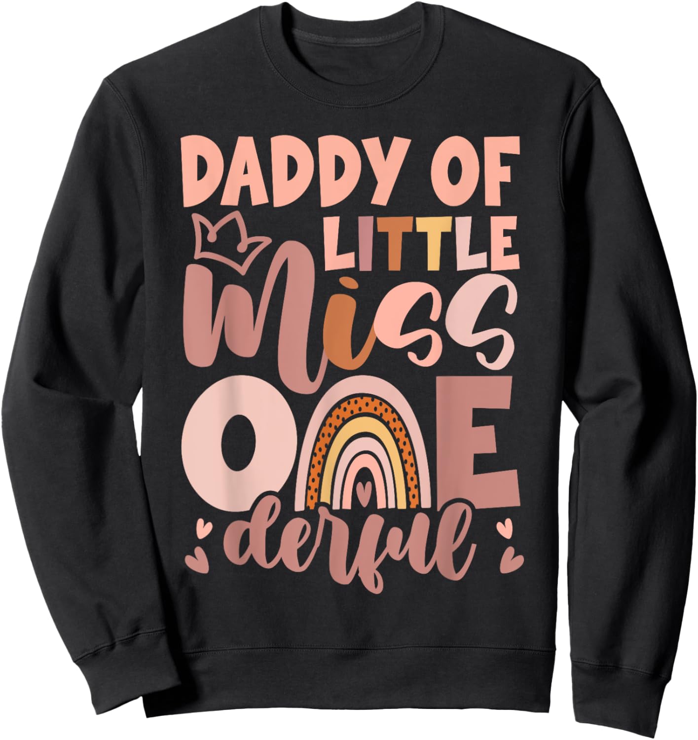 Boho Daddy of Miss Onederful 1st Birthday Girl Cute Sweatshirt - Sweatshirt | Black