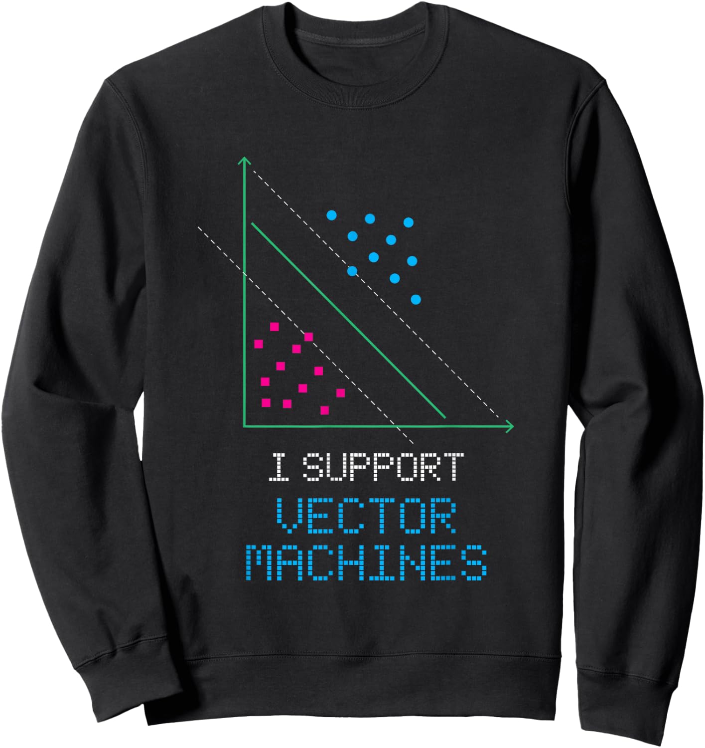 I Support Vector Machine Sweatshirt - Sweatshirt | Black