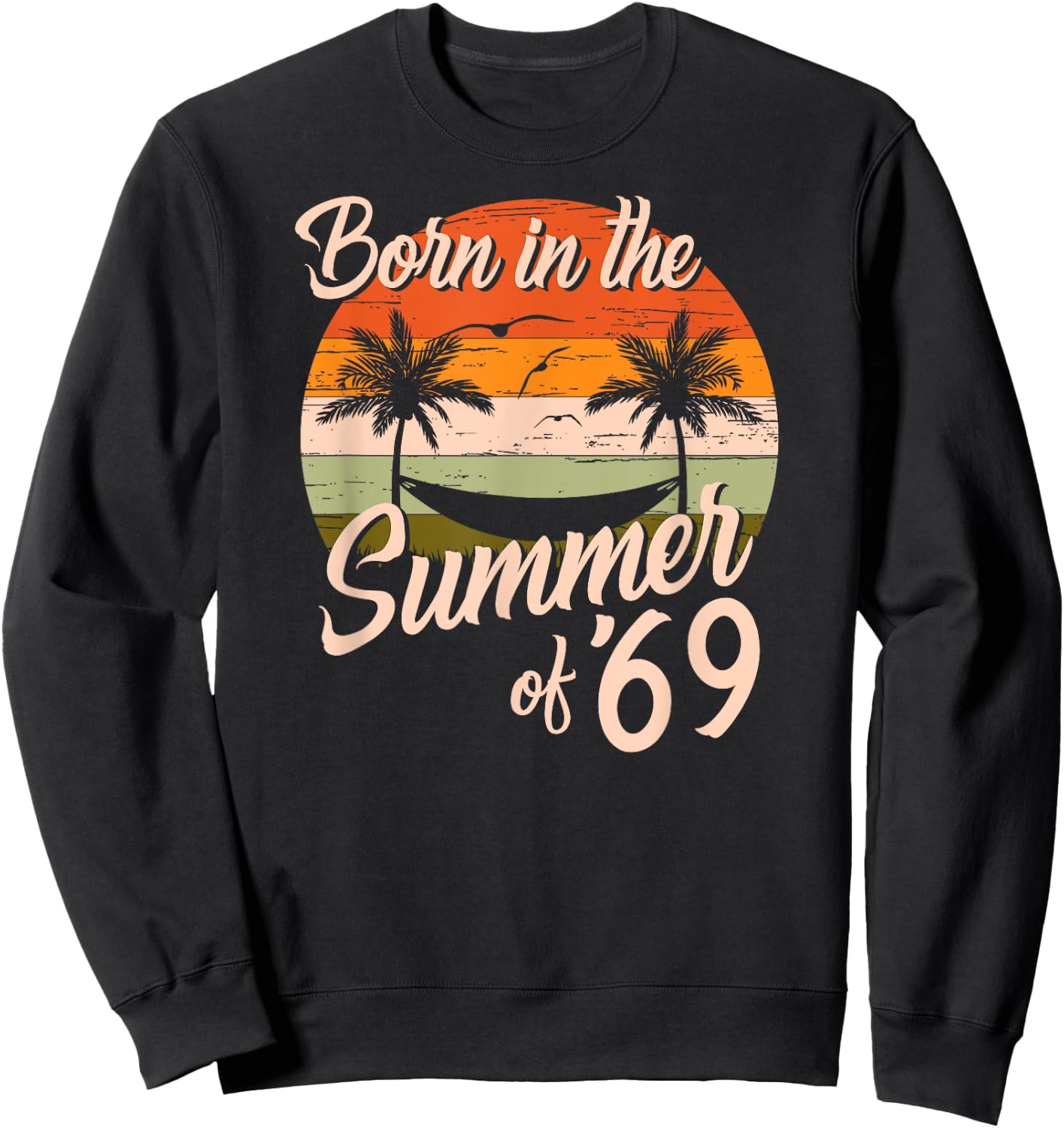 Vintage Born In The Summer Of 1969 Retro Birthday Women Sweatshirt - Sweatshirt | Black