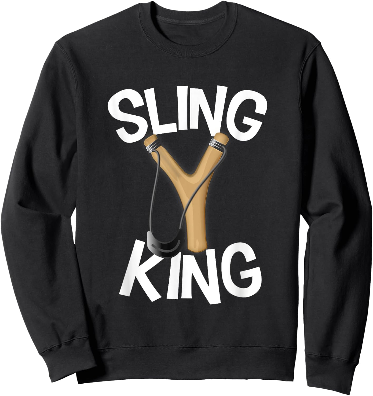 Funny Slingshot Humor New Slingshot Toy Kids Sling King Sweatshirt - Sweatshirt | Black