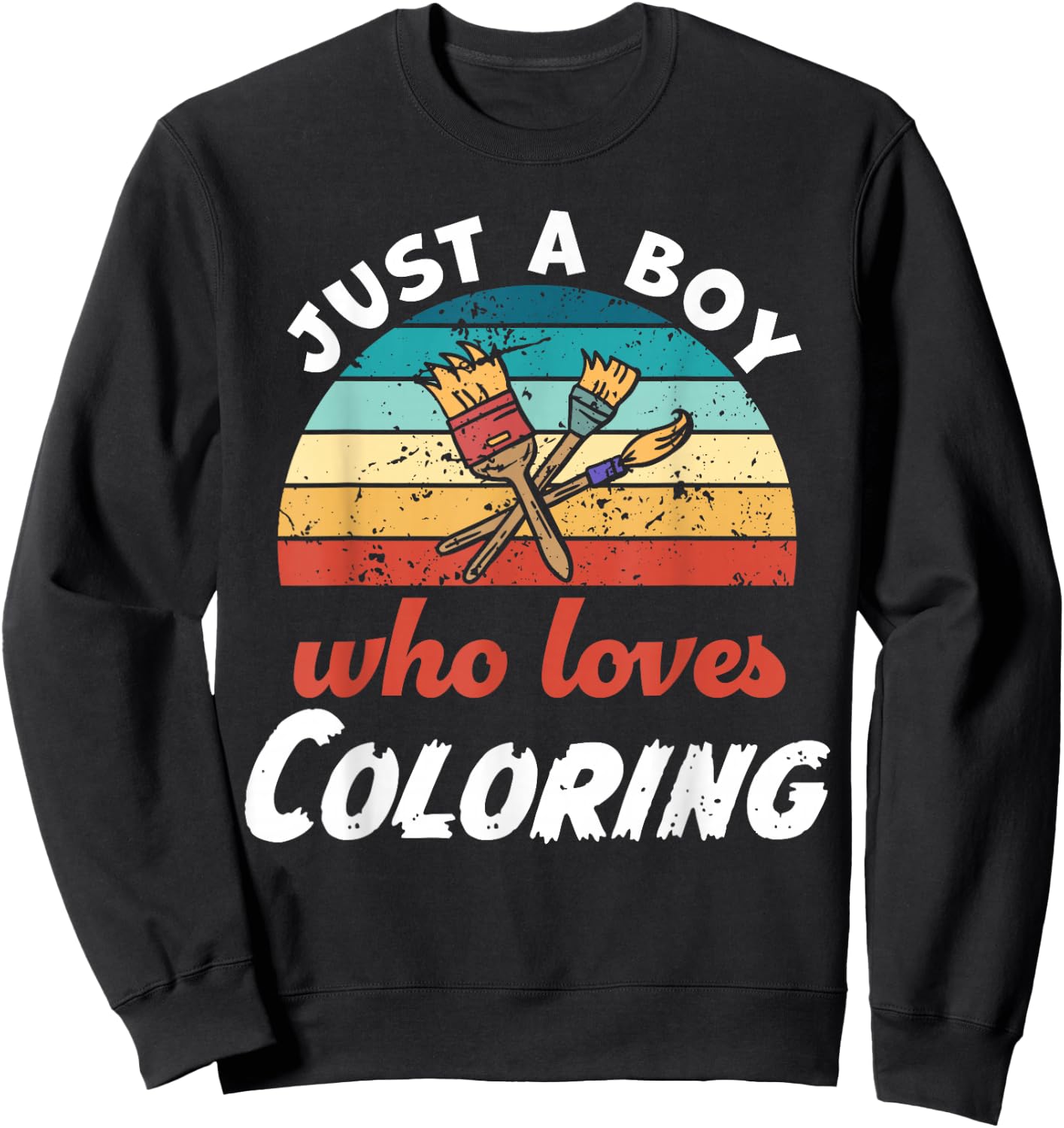 Just A Boy Who Loves Coloring Kids Coloring Boys Sweatshirt - Sweatshirt | Black