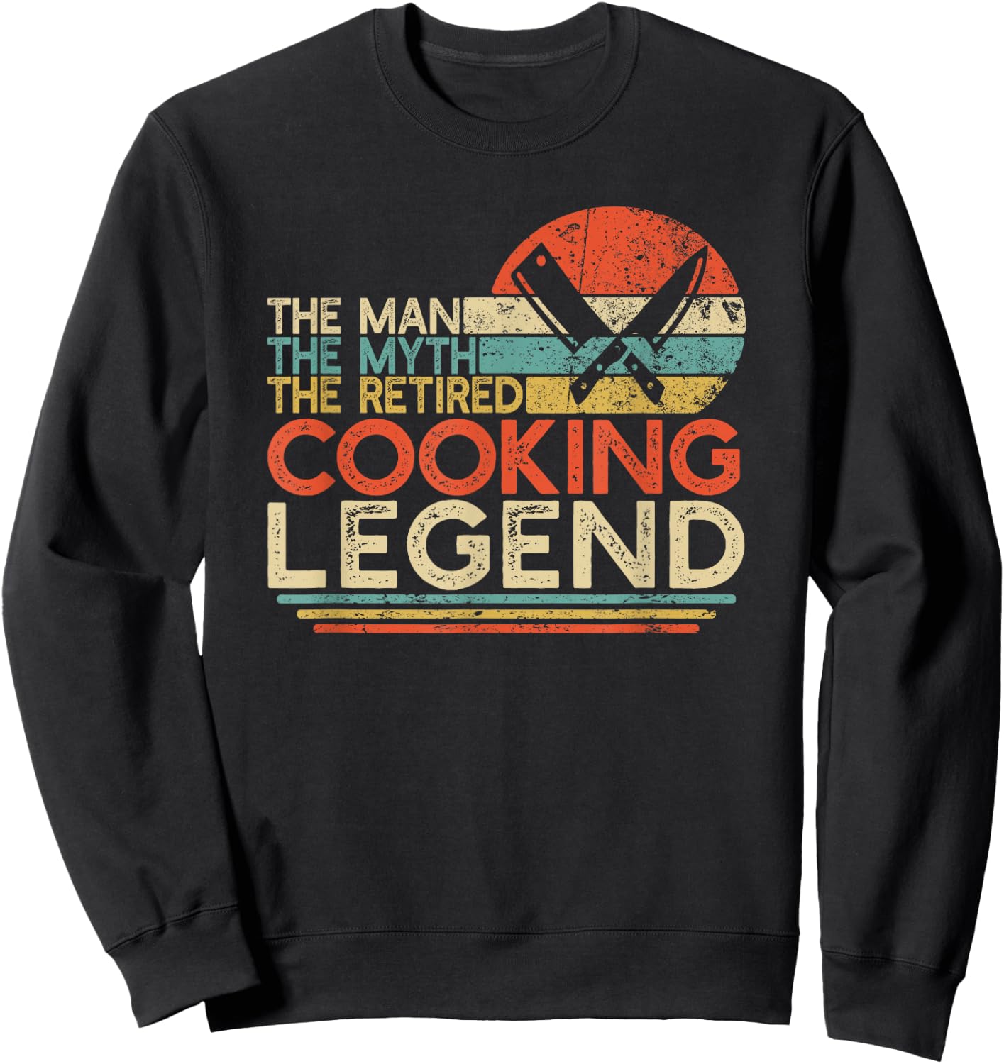 Chef Retirement Gift Man Myth Retired Cooking Legend Sweatshirt - Sweatshirt | Black