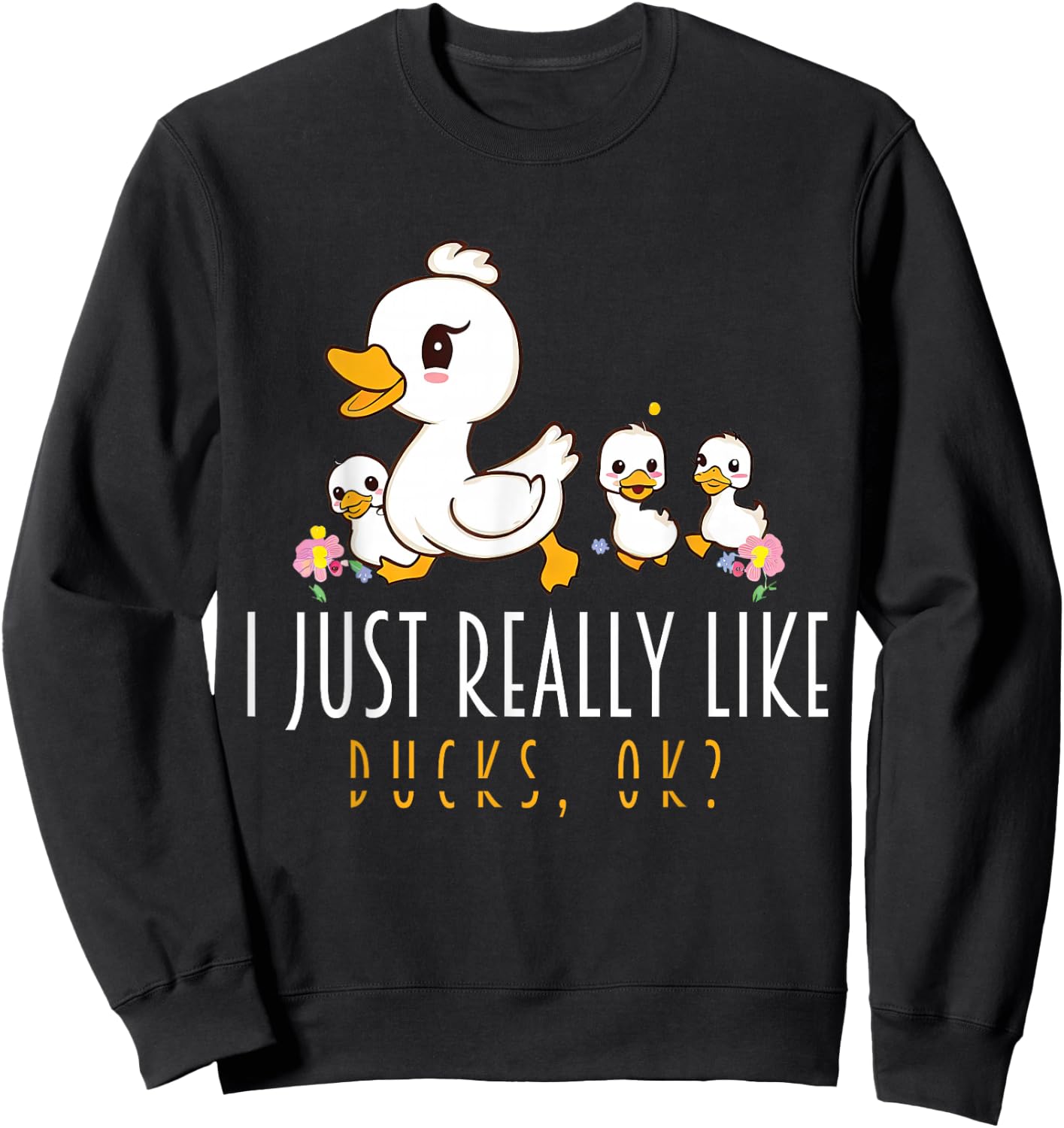 Just A Girl Who Loves Ducks - Duck Family Sweatshirt - Sweatshirt | Black