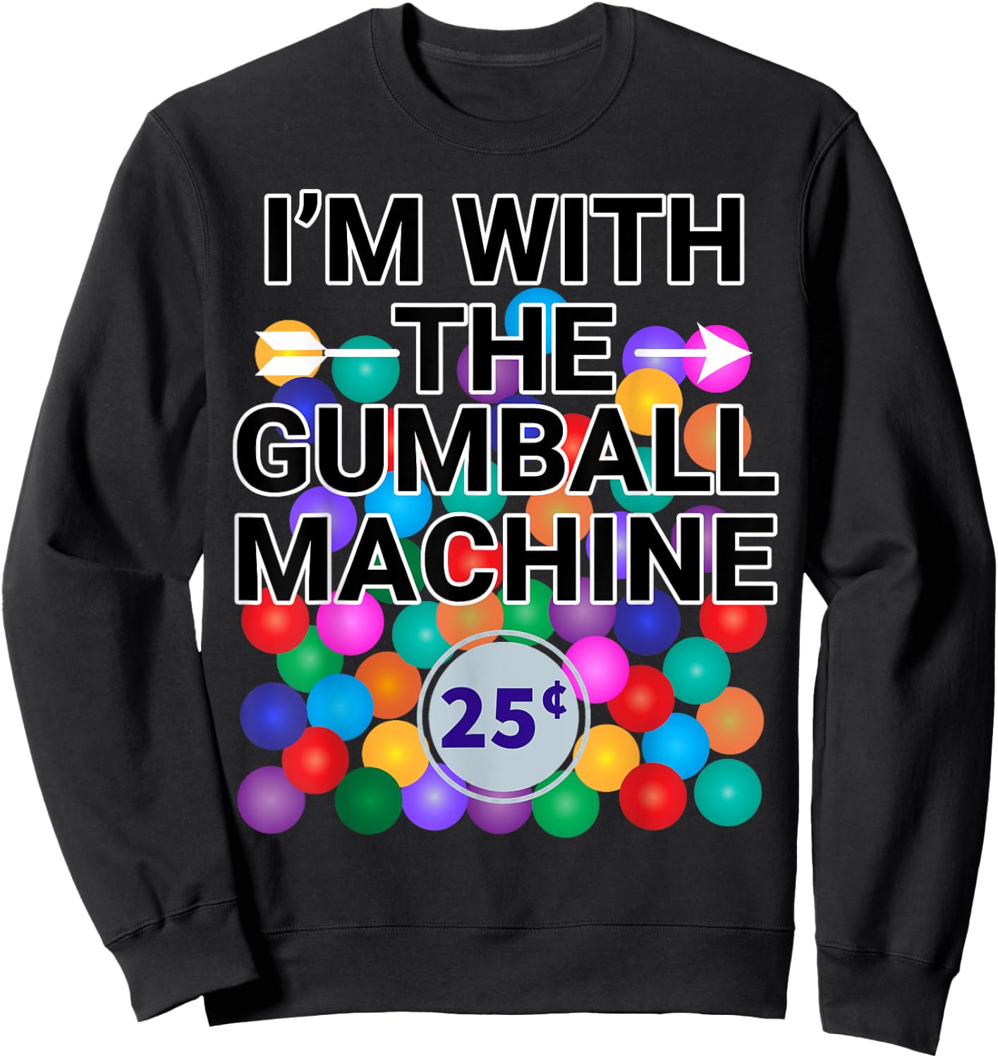 I'm With Gumball Machine Costume Sweatshirt - Sweatshirt | Black