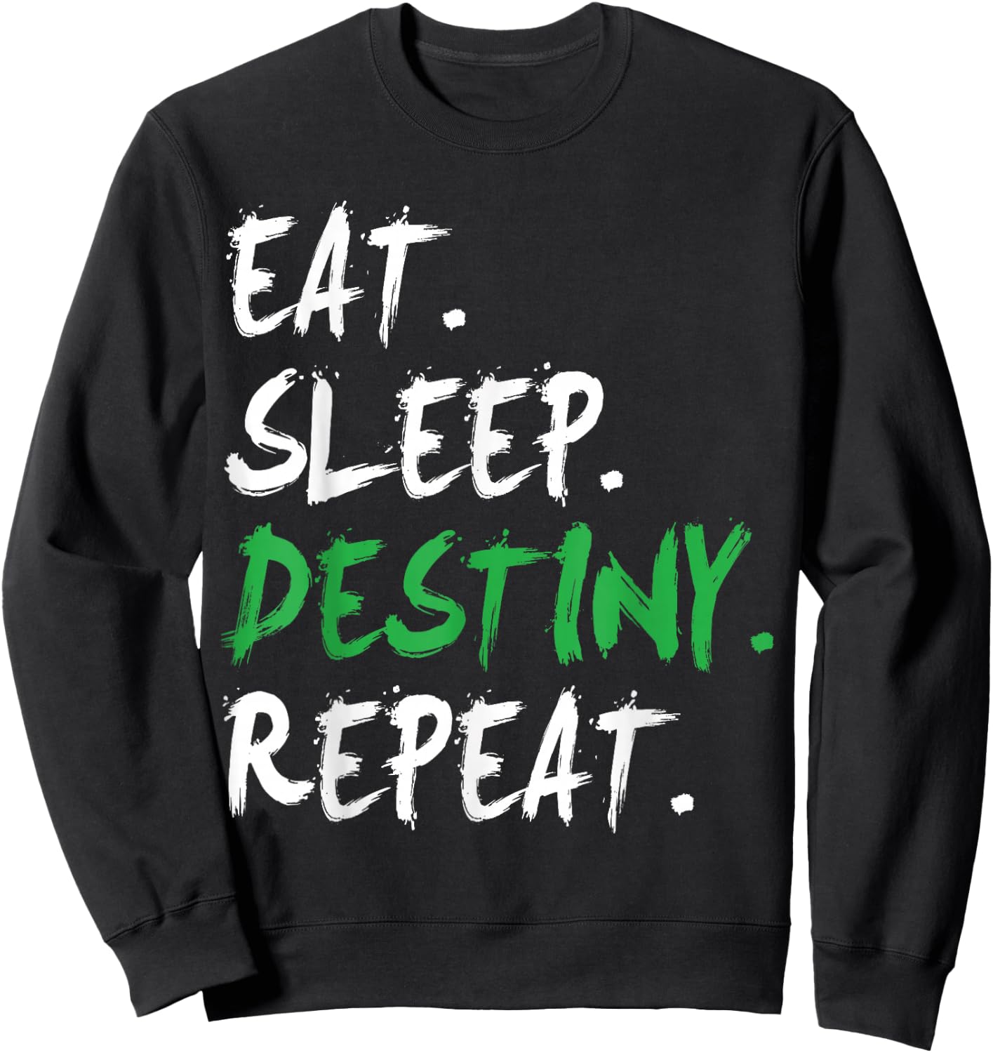 Destiny Eat Sleep Destiny Repeat Short Sleeve Sweatshirt - Sweatshirt | Black