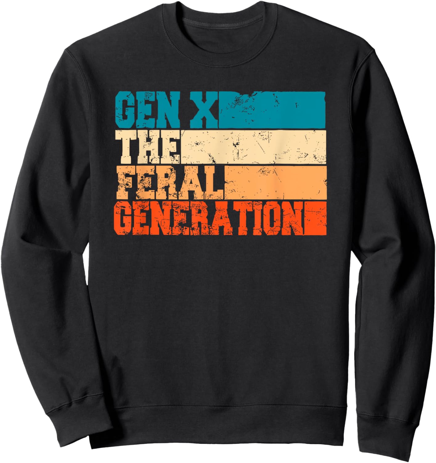 gen X the feral generation Sweatshirt - Sweatshirt | Black