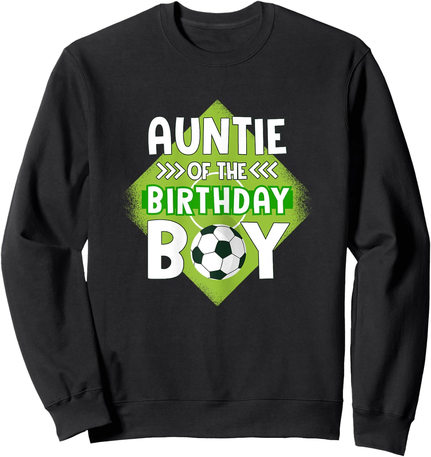 Auntie Of The Birthday Boy Soccer Aunt For Birthday Boy Sweatshirt - Sweatshirt | Black