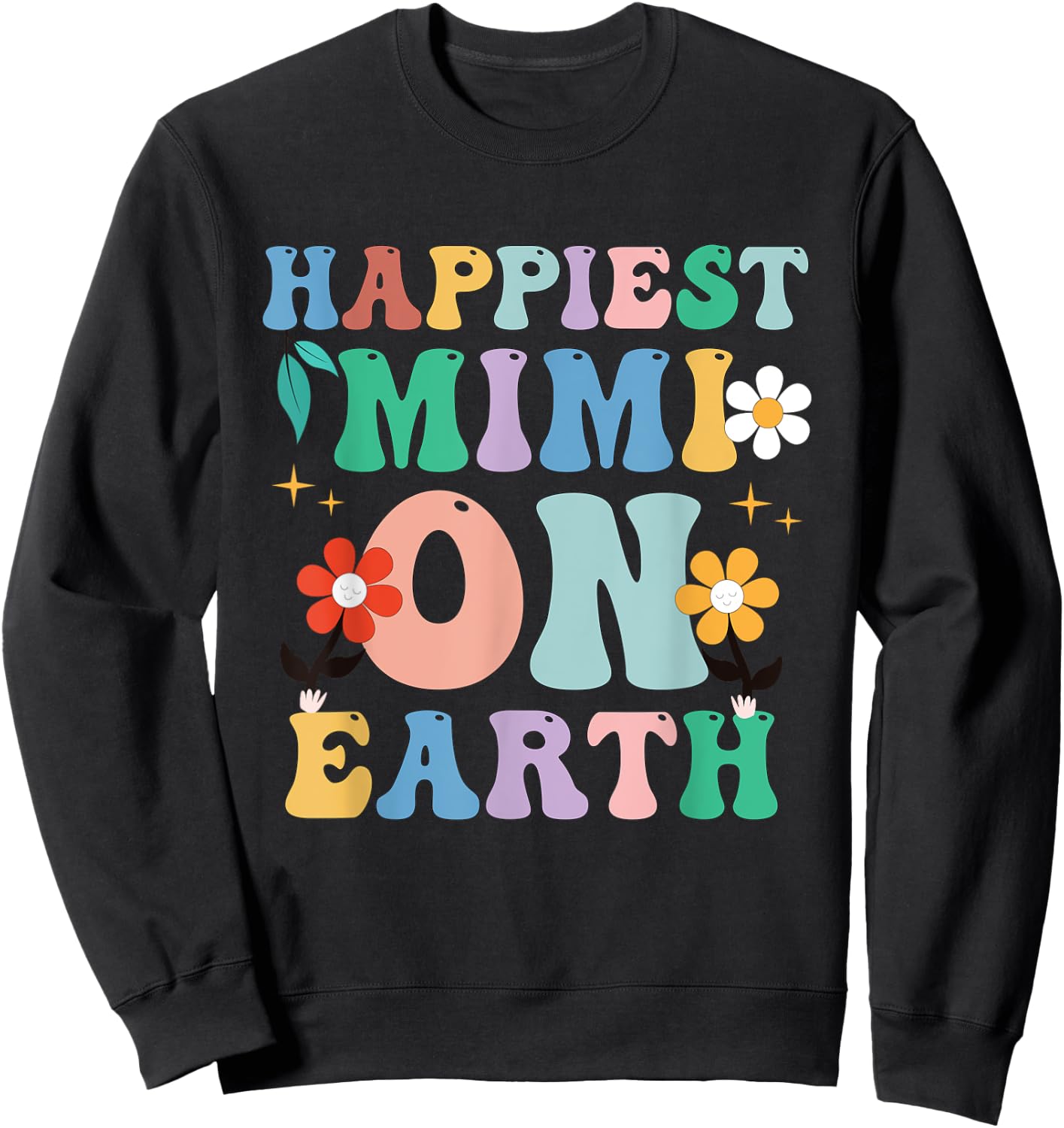 Groovy Funny Happiest Mimi On Earth Family Matching Sweatshirt - Sweatshirt | Black