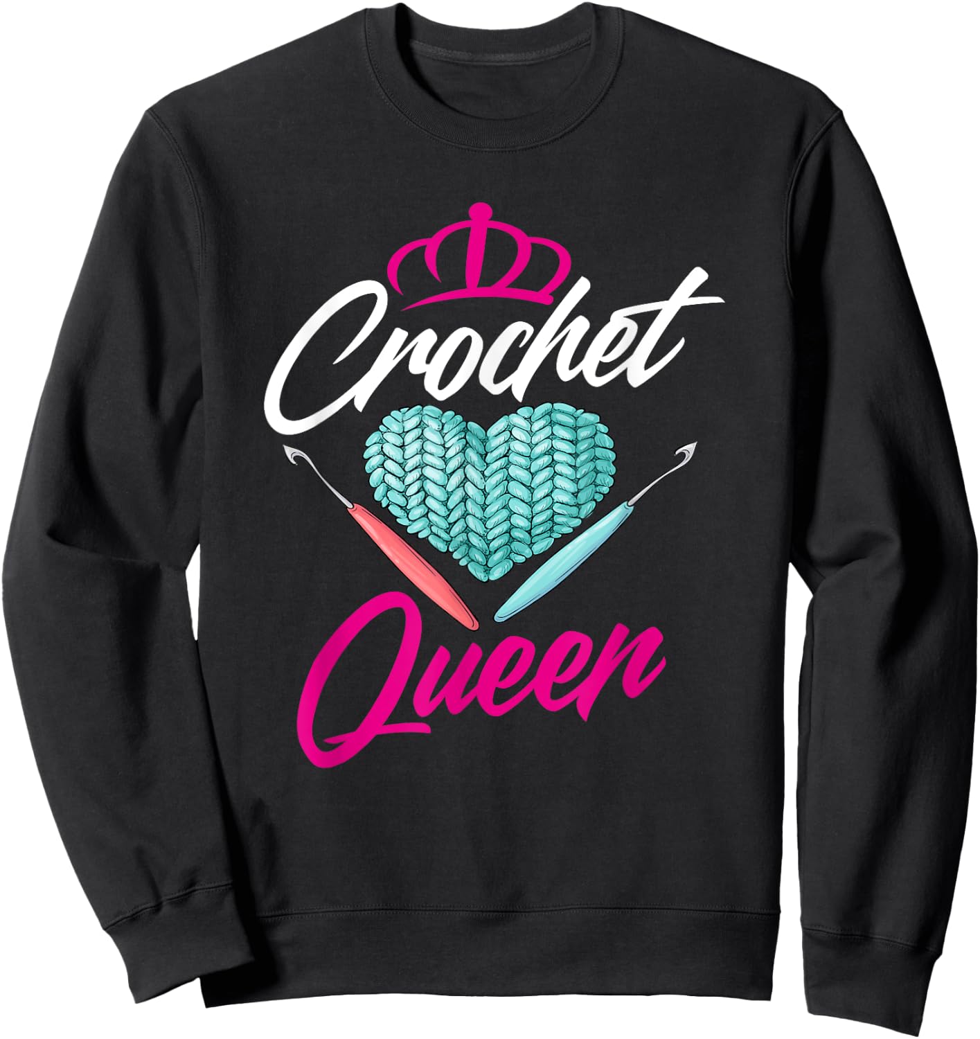 Crochet Queen - Cute Crocheting Gift Crocheter Sweatshirt - Sweatshirt | Black