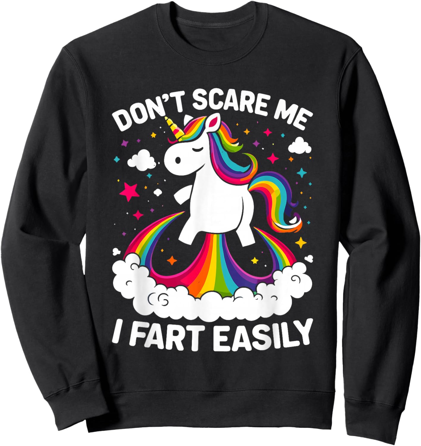 Don’t Scare Me I Fart Easily Funny Unicorn Sweatshirt - Sweatshirt | Black