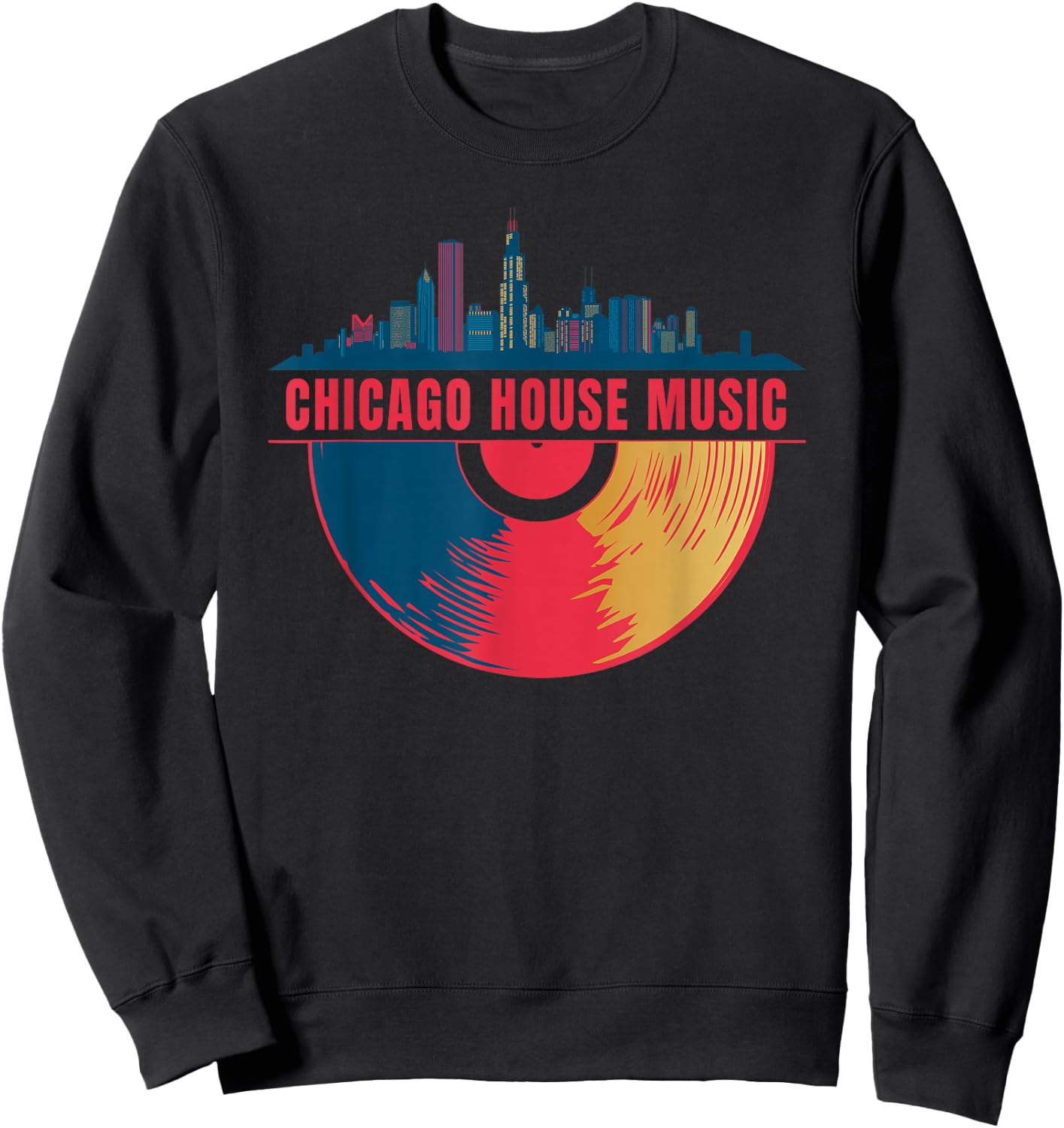 Chicago House Music Vinyl Dj Raver Flag Skyline Apparel Sweatshirt - Sweatshirt | Black