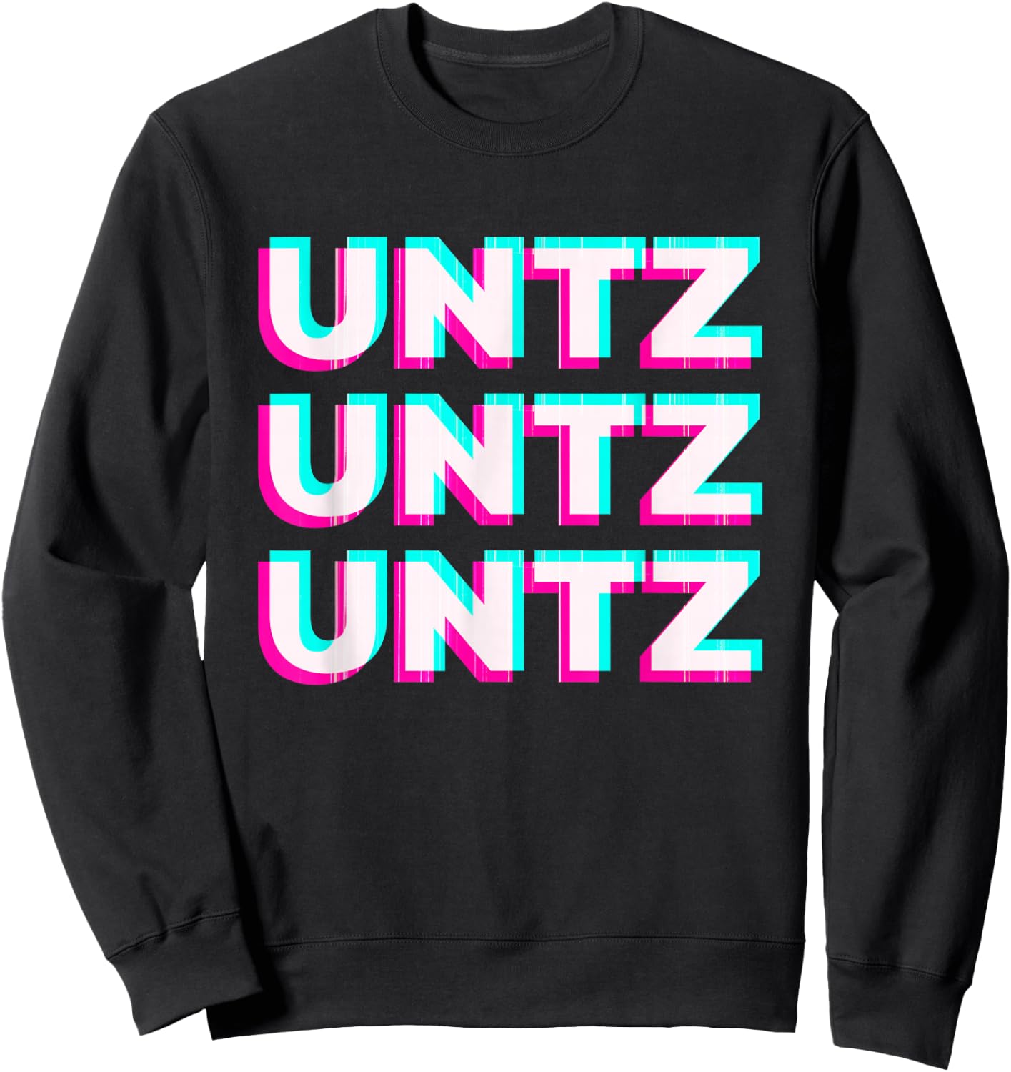 Aesthetic Synthwave Glitch Untz Untz Rave Festival Techno Sweatshirt - Sweatshirt | Black