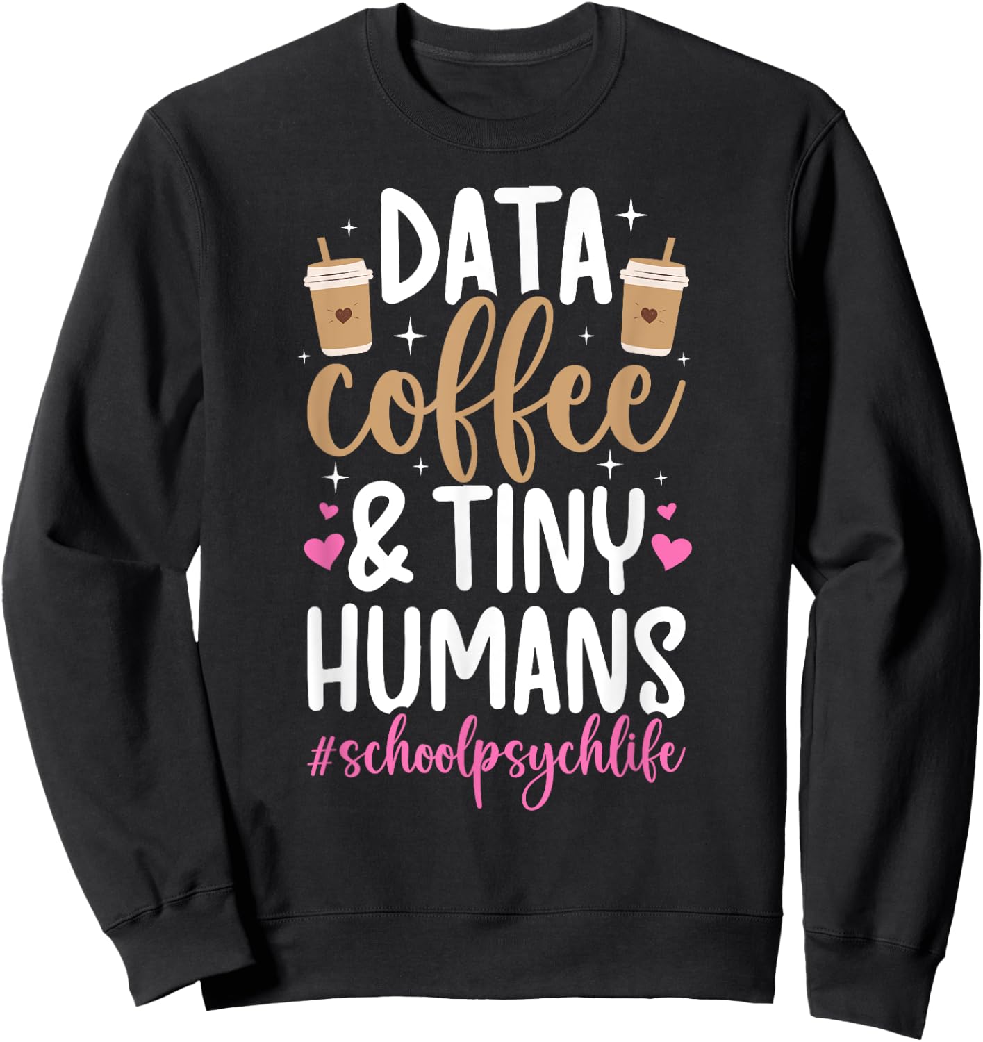 School Psych Life School Psychologist School Psychology Sweatshirt - Sweatshirt | Black