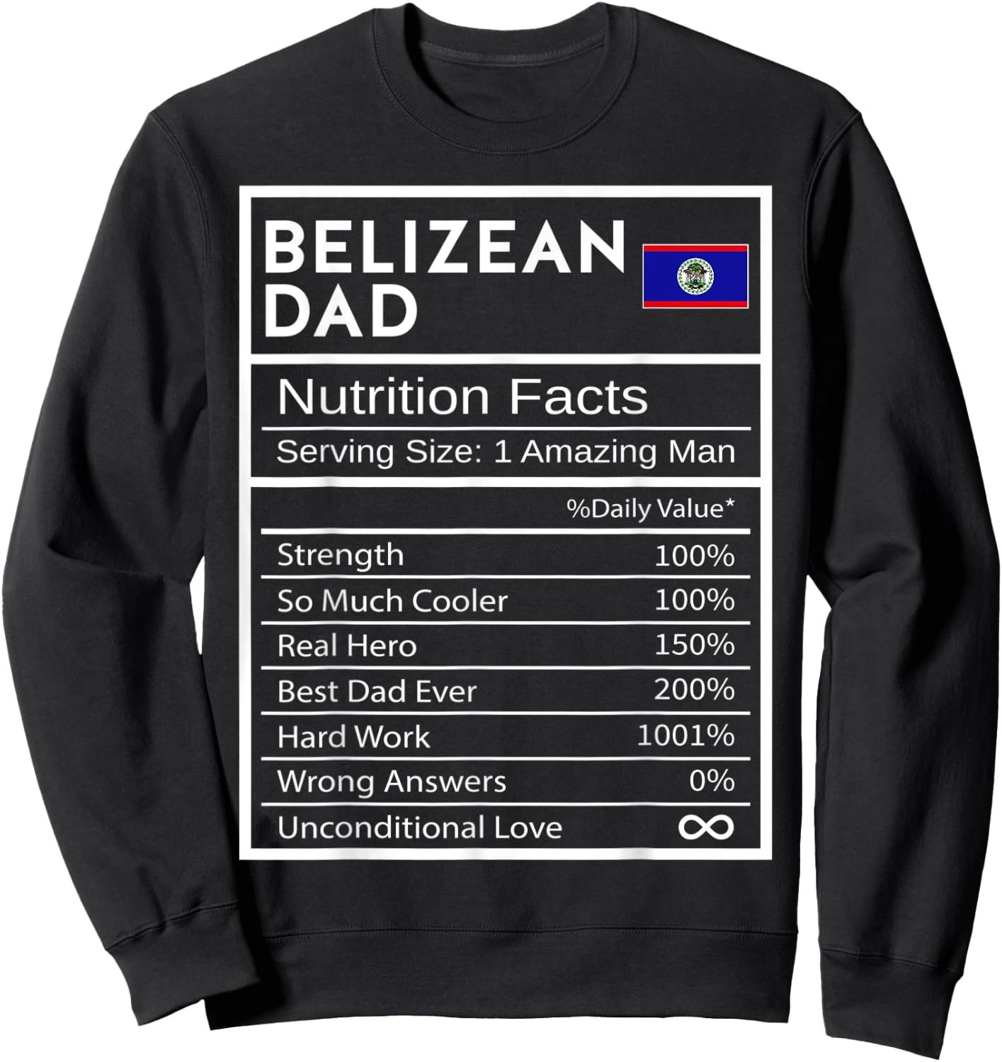 Belizean Dad Nutrition Facts National Pride Father's Day Sweatshirt - Sweatshirt | Black
