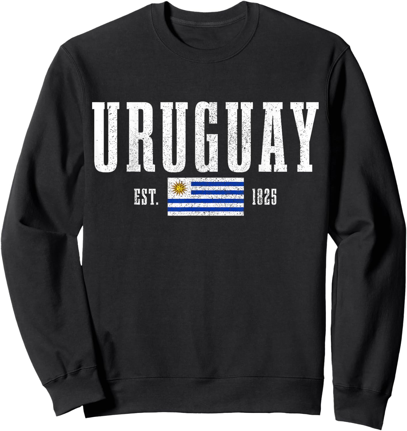 Uruguay Est. 1825 Uruguay Flag Roots Pride Sweatshirt - Sweatshirt | Black