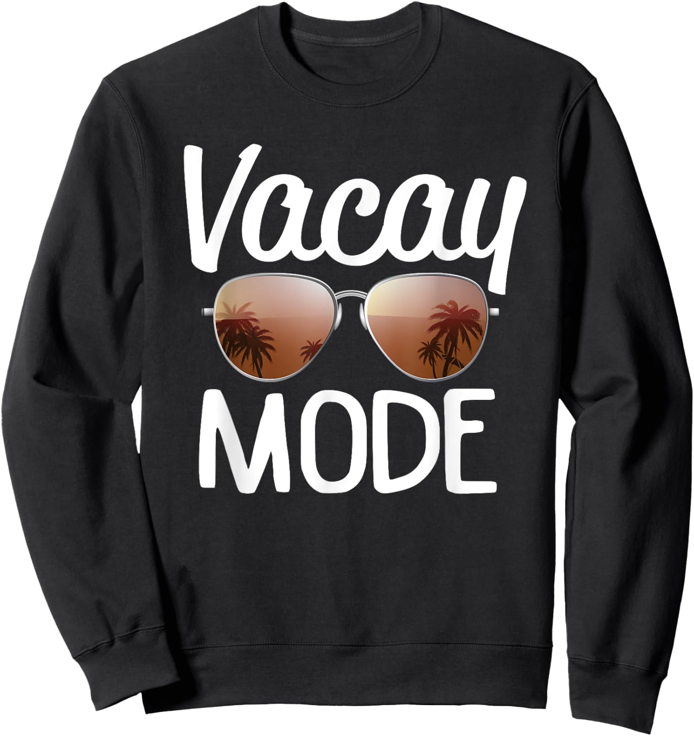 Vacay Mode T Shirt Funny Family Vacation Gift Men Women Sweatshirt - Sweatshirt | Black