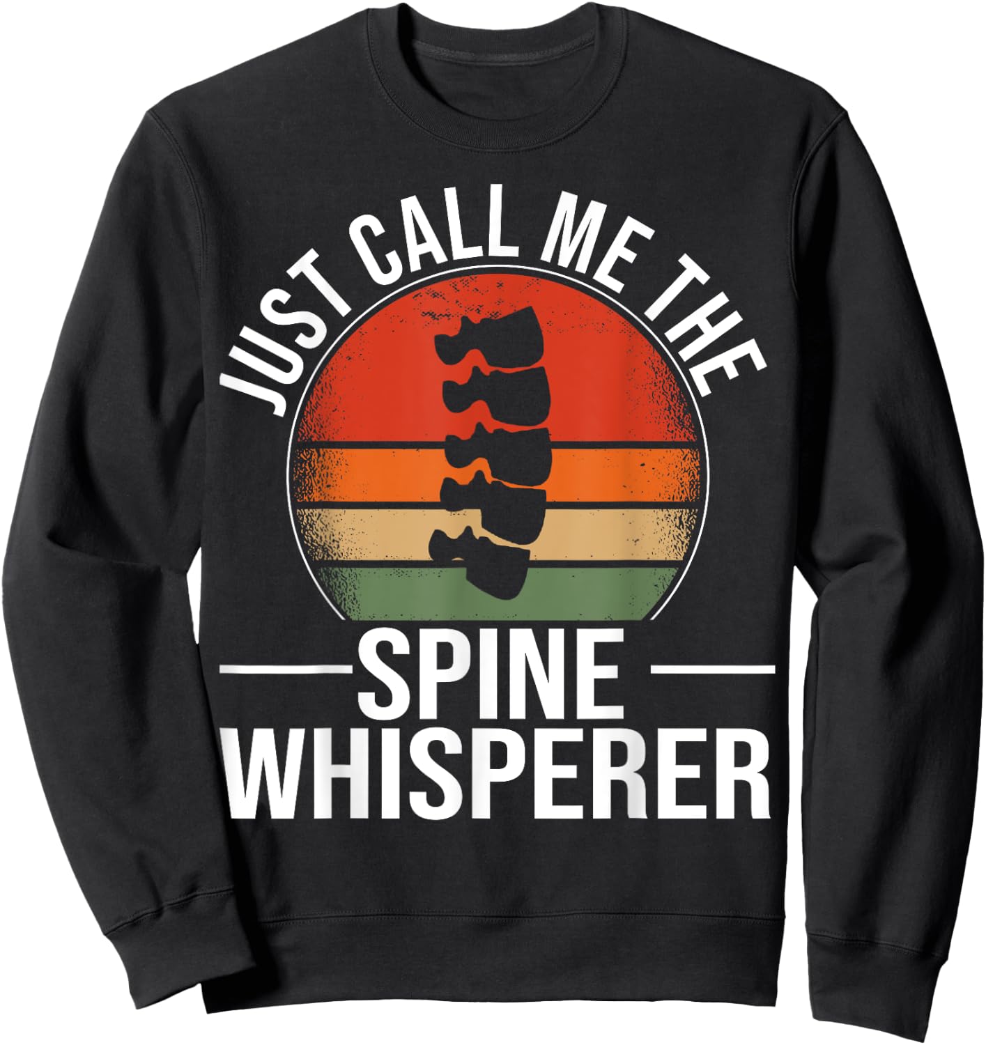 Chiropractor Vintage Muscle Retro Call me Spine Whisperer Sweatshirt - Sweatshirt | Black