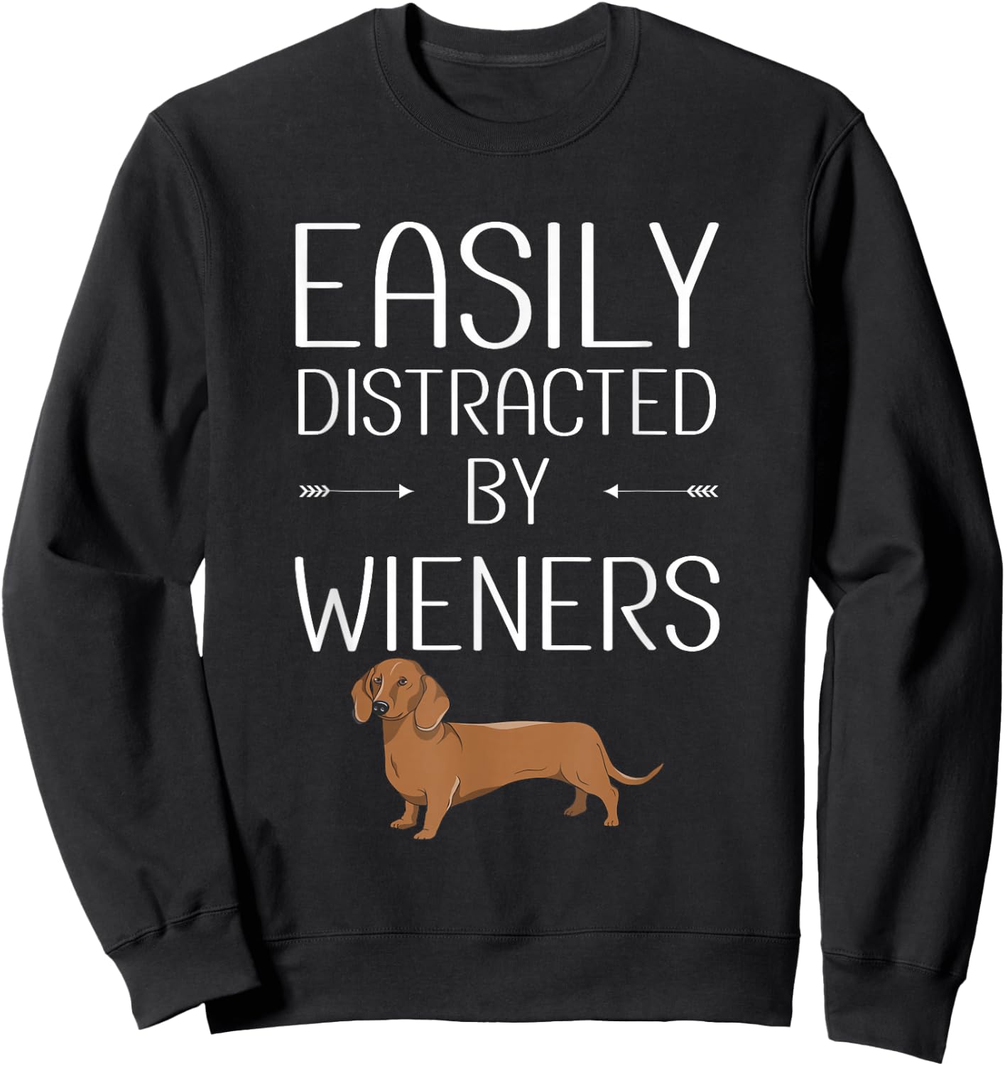 Easily Distracted by Weiners Sweatshirt - Sweatshirt | Black