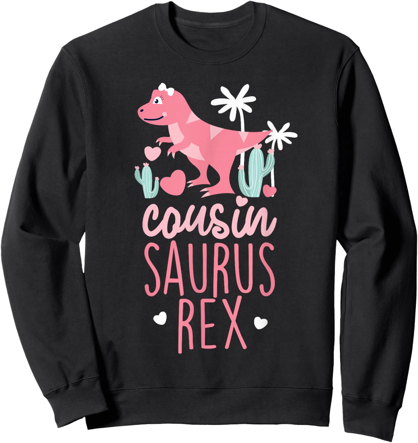 Cousin Saurus Rex Dinosaur Kids Sweatshirt - Sweatshirt | Black
