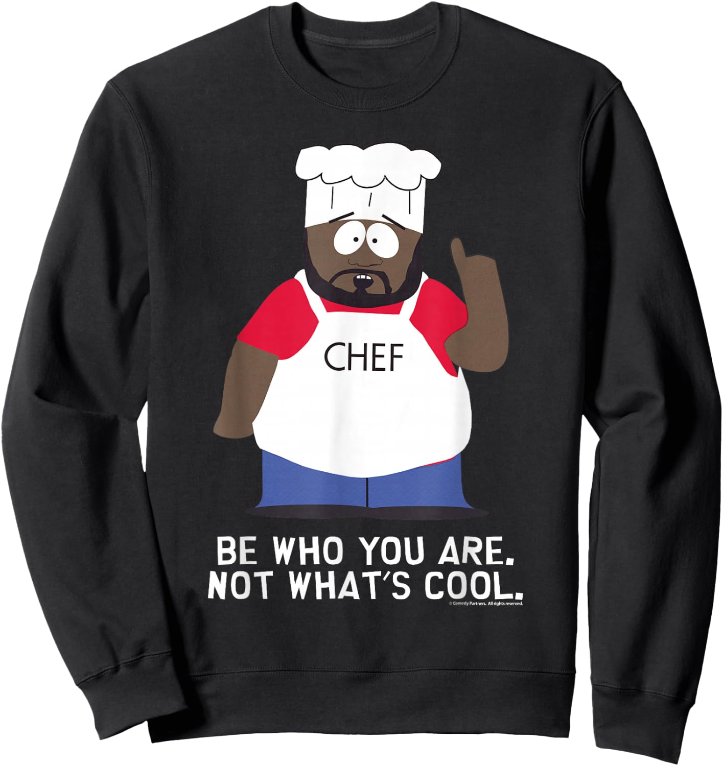 South Park Chef Be You Sweatshirt - Sweatshirt | Black
