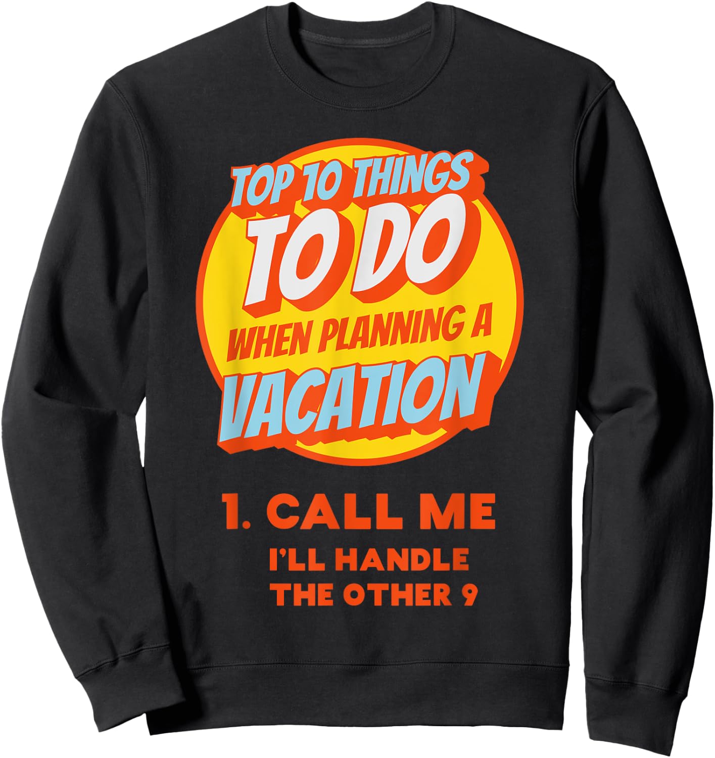 Funny Travel Agent Shirt Gift Planning Vacation Sweatshirt - Sweatshirt | Black