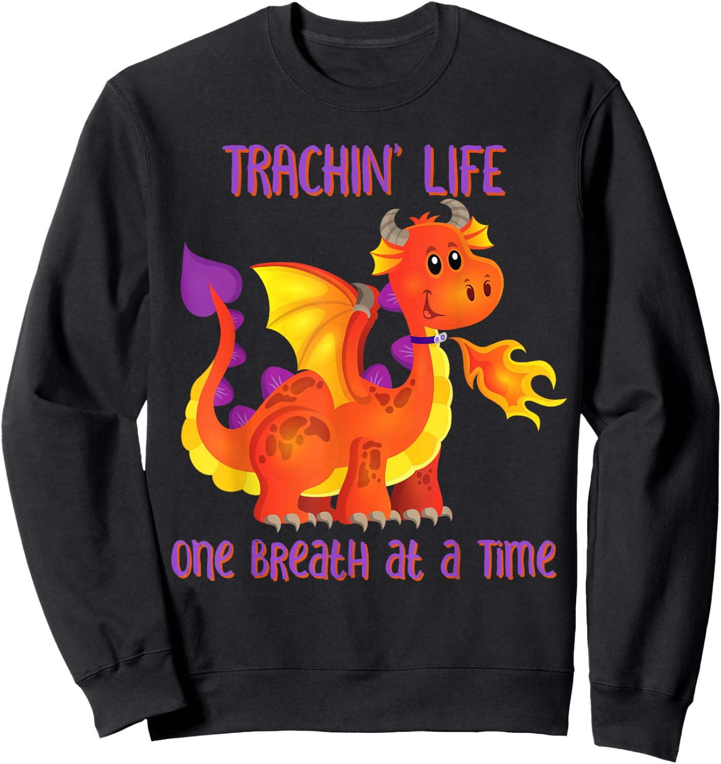 Trachin' Life One Breath at a Time Tracheostomy Awareness Sweatshirt - Sweatshirt | Black