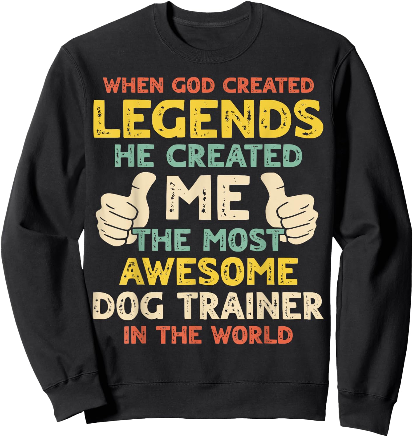Dog Trainer Legend Sweatshirt - Sweatshirt | Black