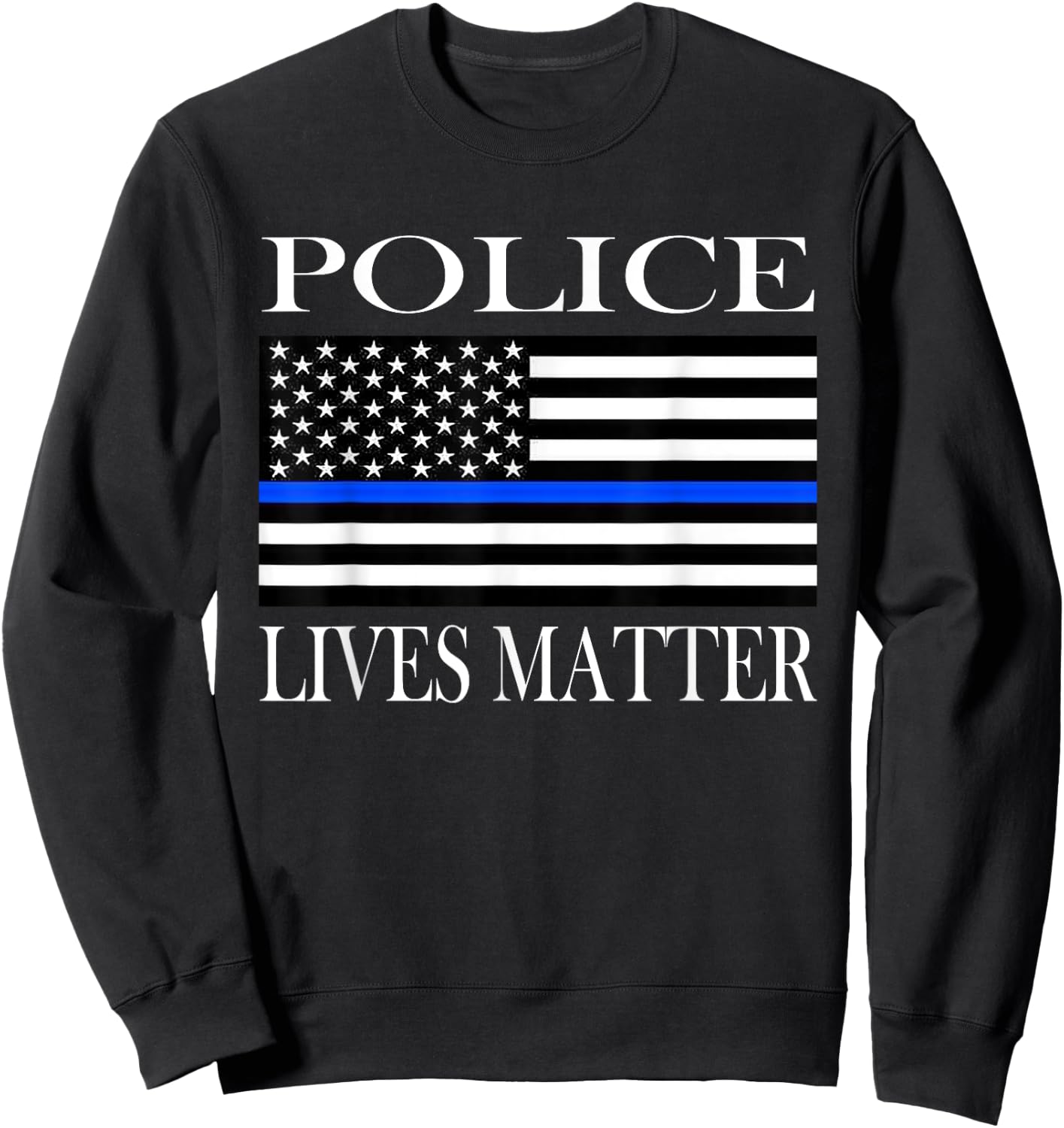 Police Lives Matter Sweatshirt - Sweatshirt | Black