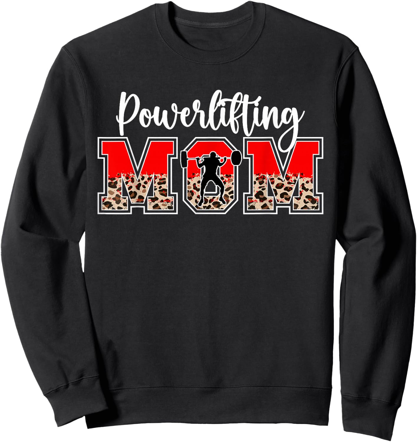 Powerlifting Mom Leopard Mom Of A Powerlifter Mother Sweatshirt - Sweatshirt | Black