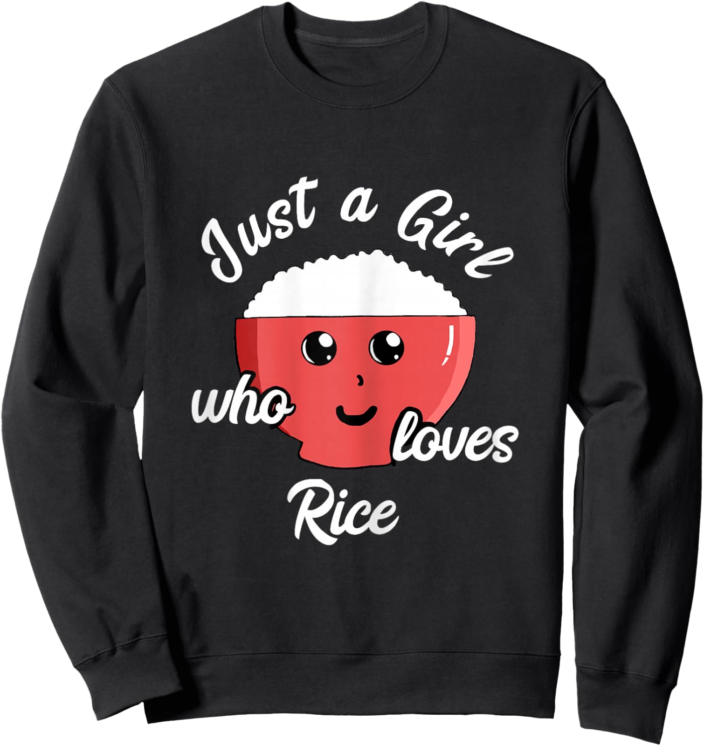 Rice Girl Kawaii Rice Bowl Asian Food Japanese Kitchen Sweatshirt - Sweatshirt | Black