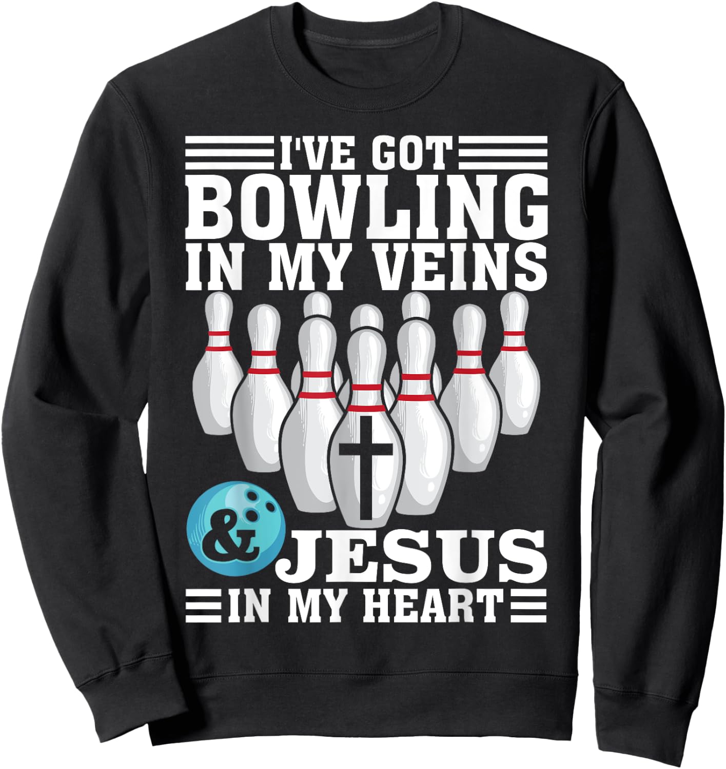 Funny Bowling Gift Women Cute Bowler And Jesus Love Sweatshirt - Sweatshirt | Black