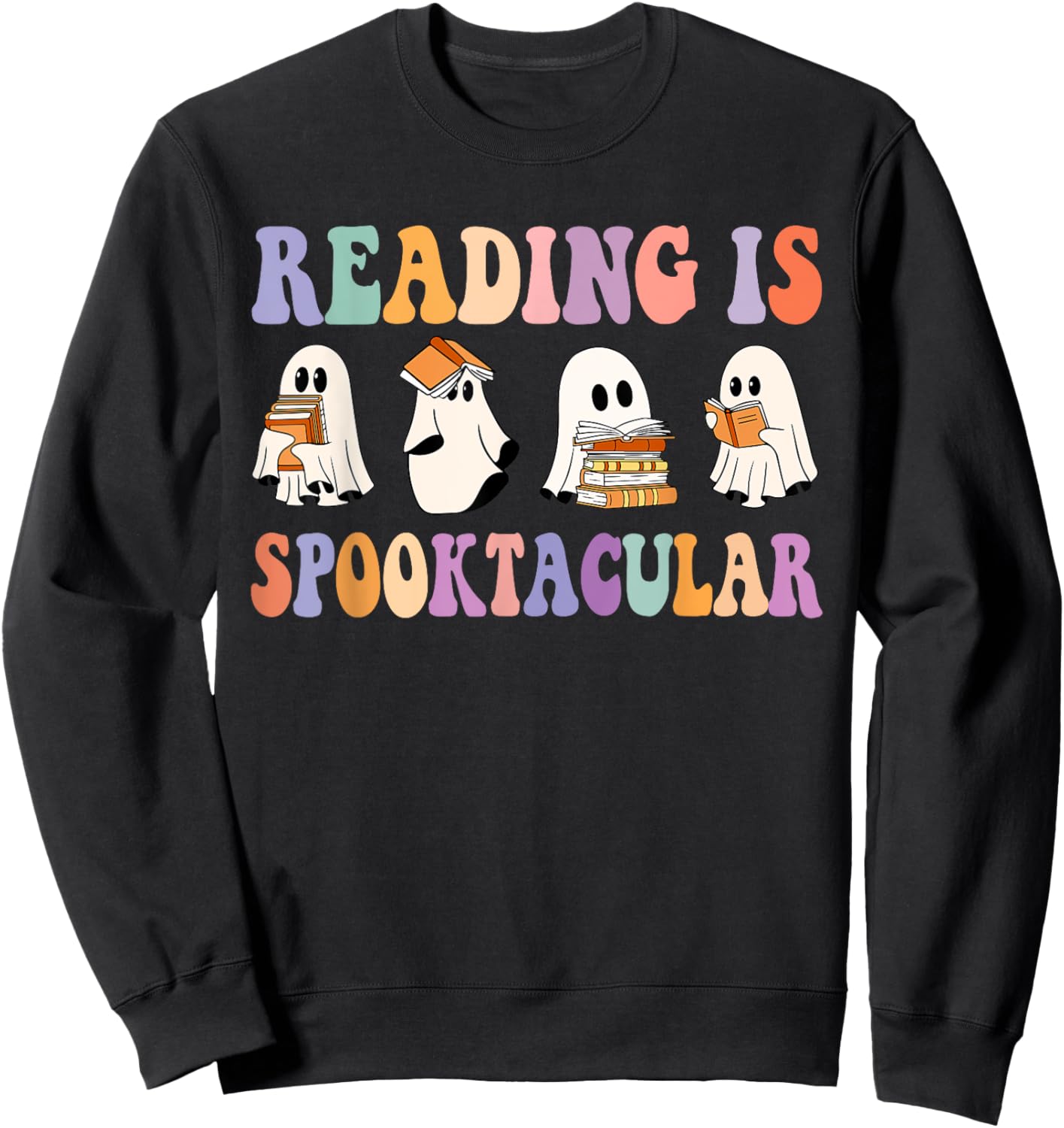 Ghost Reading Is Spooktacular Halloween Ghost Reading Books Sweatshirt - Sweatshirt | Black