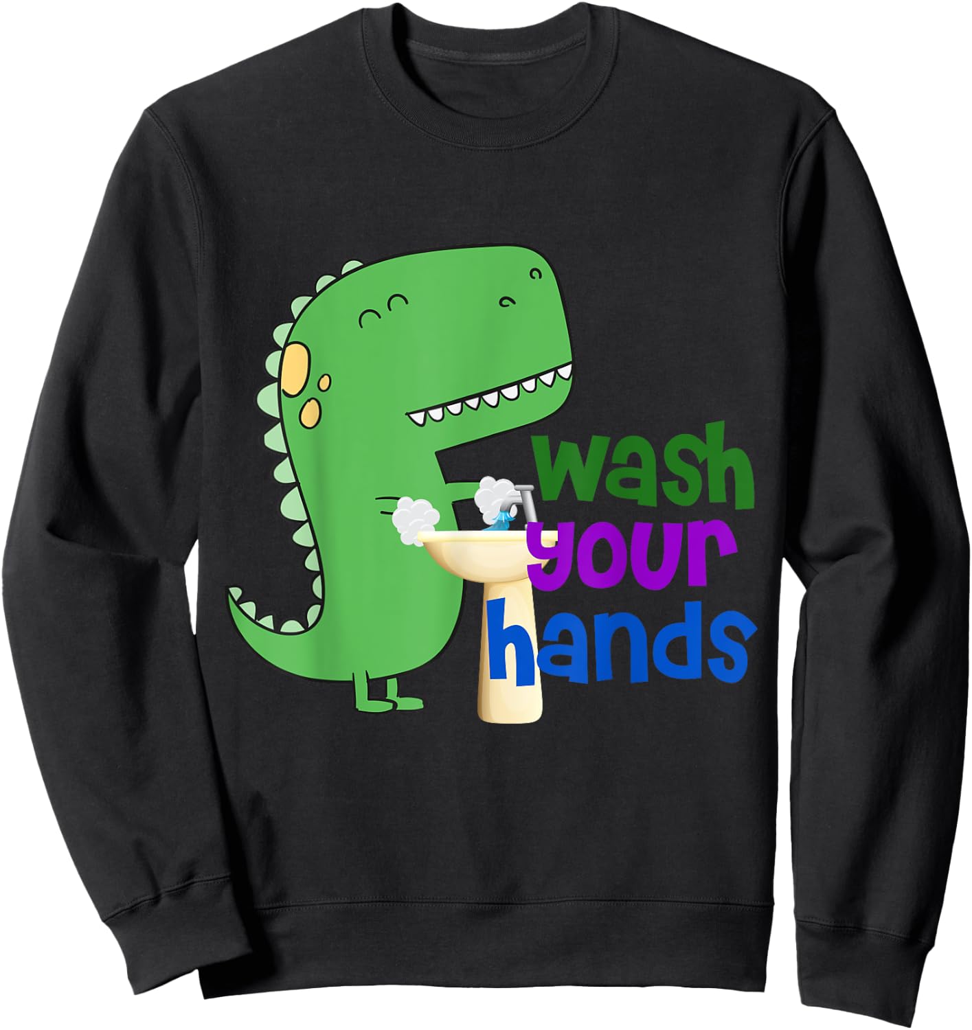 Cute Dino T-Rex Wash Your Hands Sweatshirt - Sweatshirt | Black