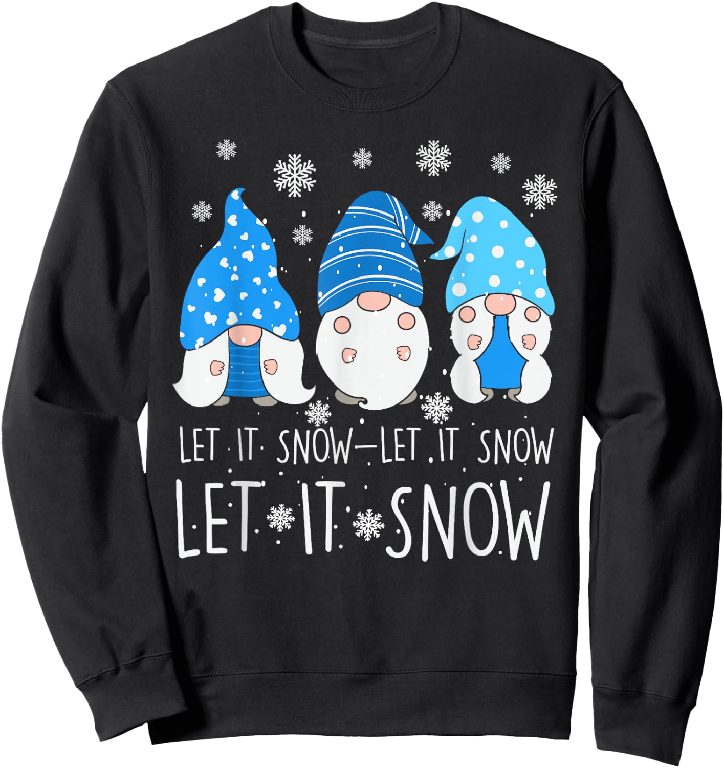 Let It Snow Cute Three Blue Gnome Matching Family Merry Xmas Sweatshirt - Sweatshirt | Black