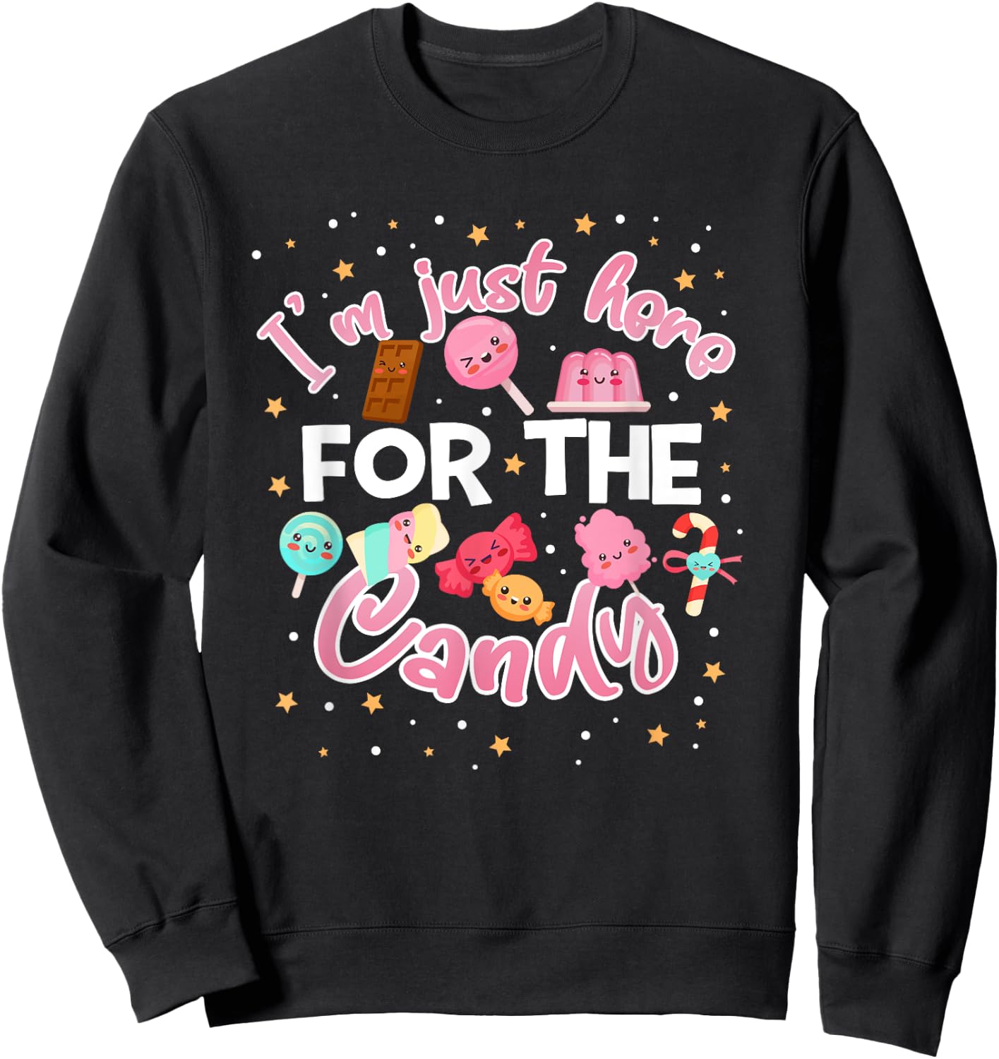 I'm Just Here for The Candy Funny Halloween Food Humor Sweatshirt - Sweatshirt | Black