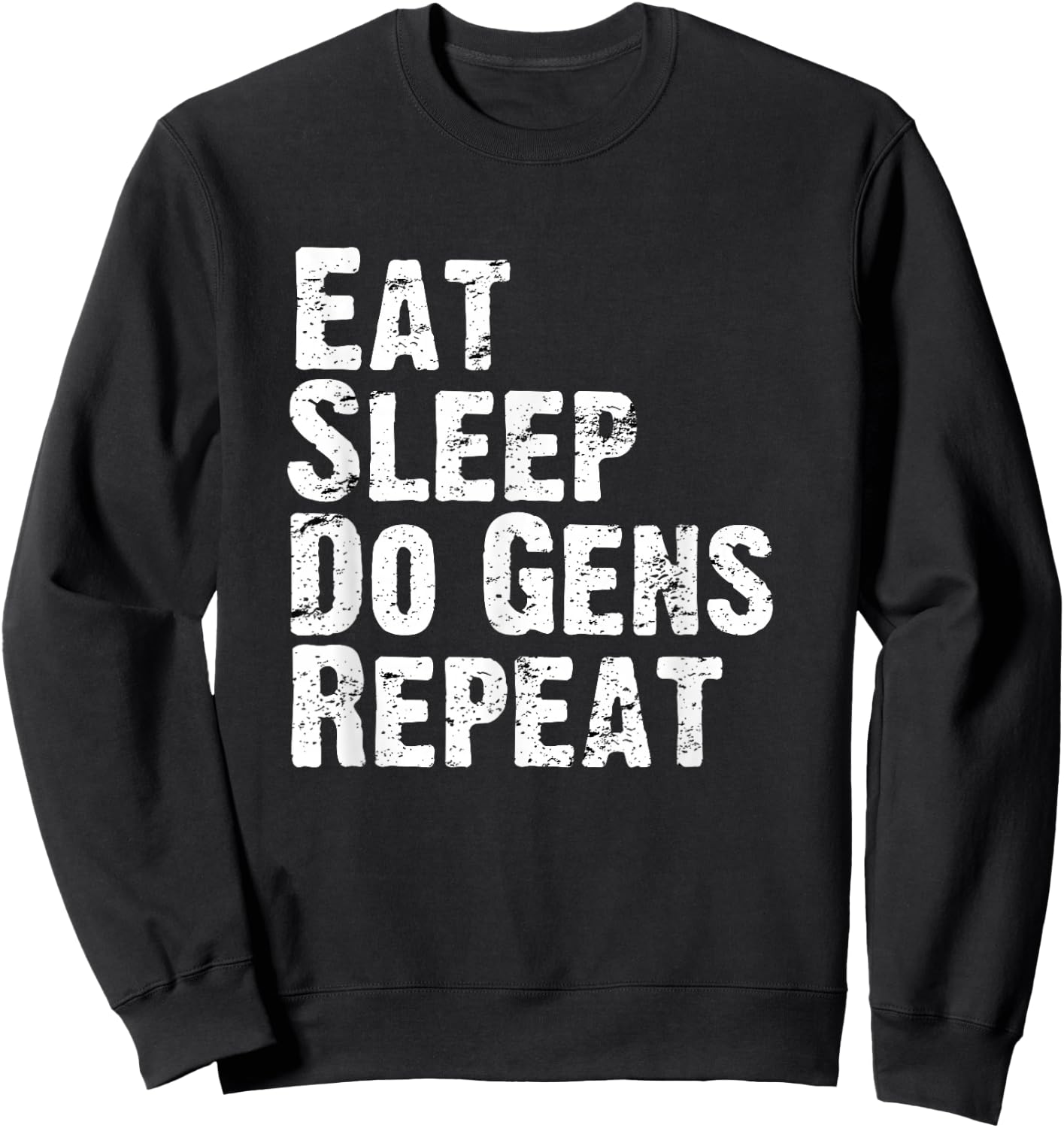 Eat Sleep Do Gens Repeat DBD Survivor Main Sweatshirt - Sweatshirt | Black