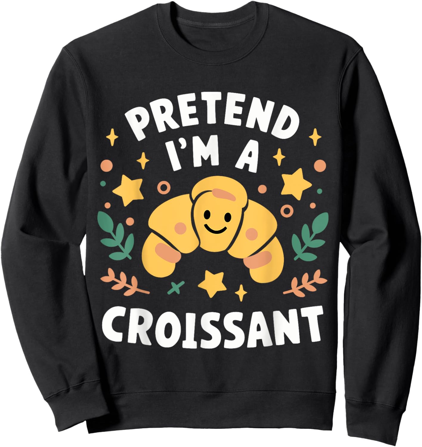 Pretend I'm A Croissant Funny Lazy Halloween Costume Sweatshirt - Sweatshirt | Black