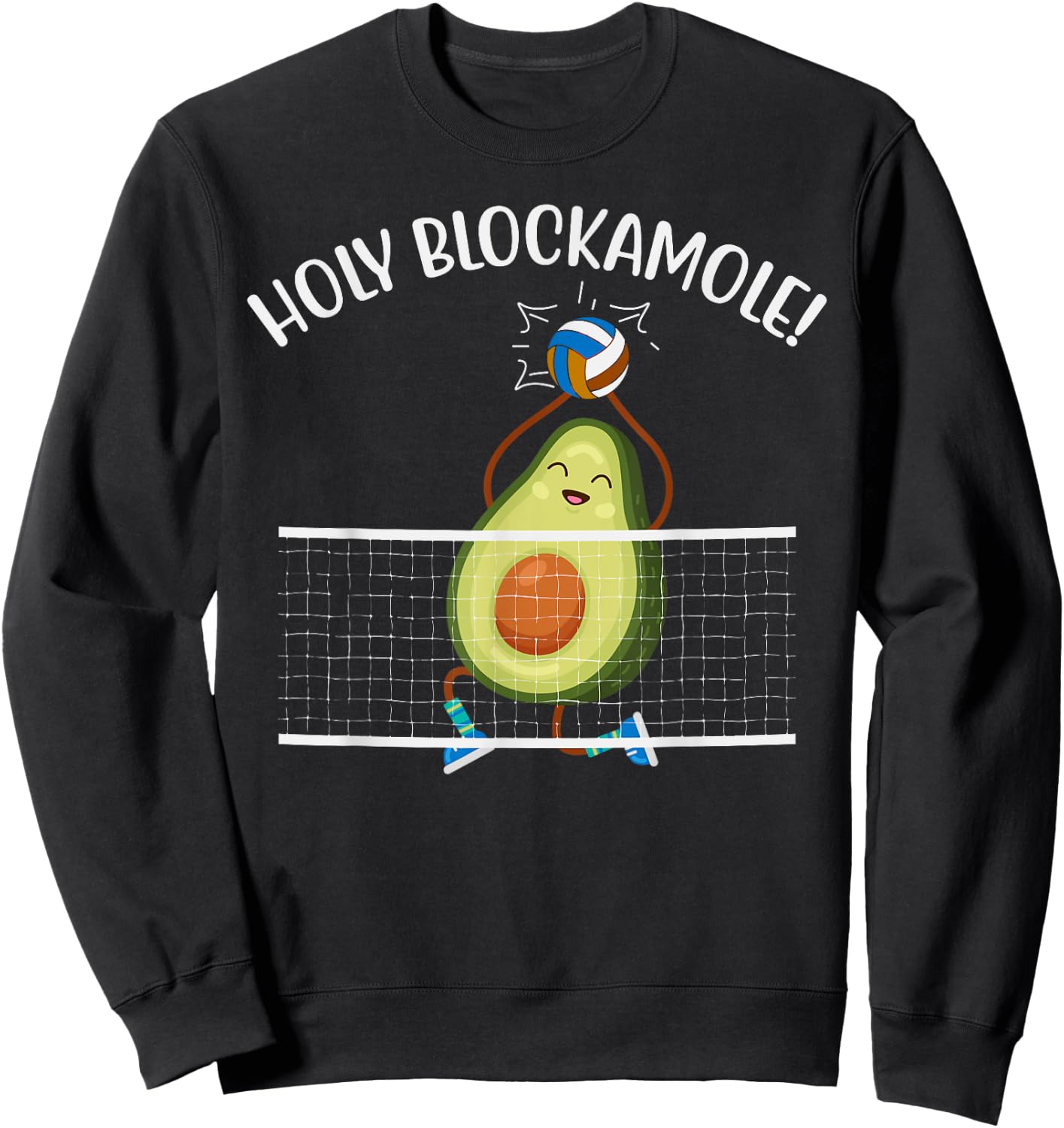 Holy Blockamole Volleyball Cute Funny Sweatshirt - Sweatshirt | Black