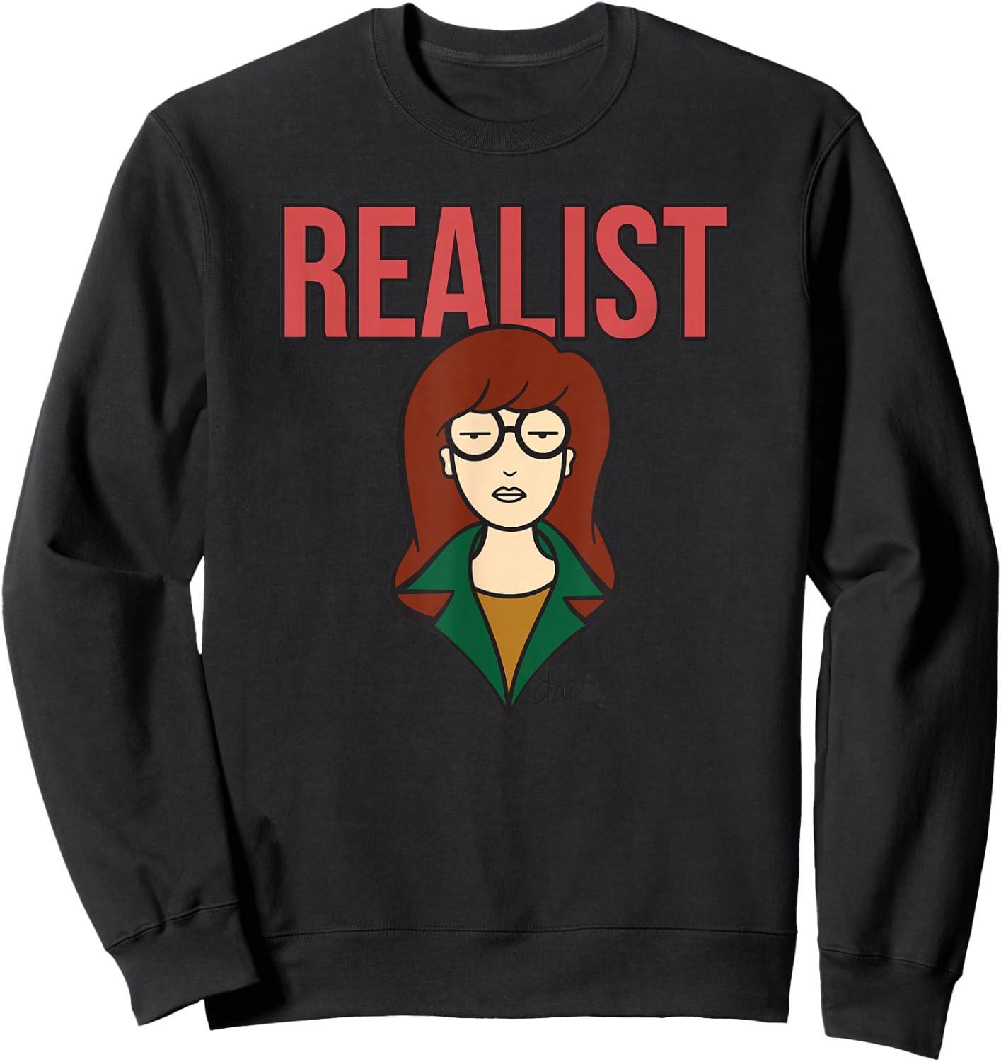 Daria the Realist Sweatshirt - Sweatshirt | Black