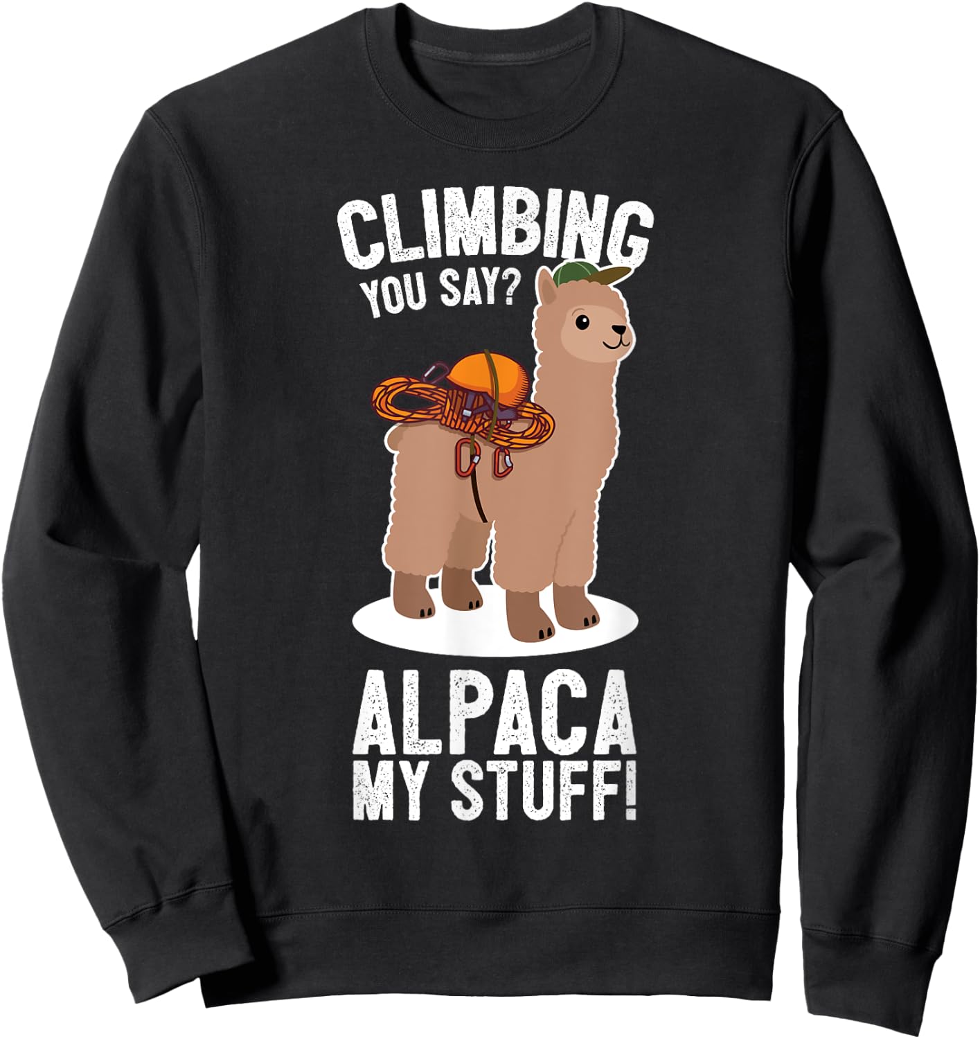 Rock Climber Mountain Bouldering I Alpaca Climbing Gear Sweatshirt - Sweatshirt | Black