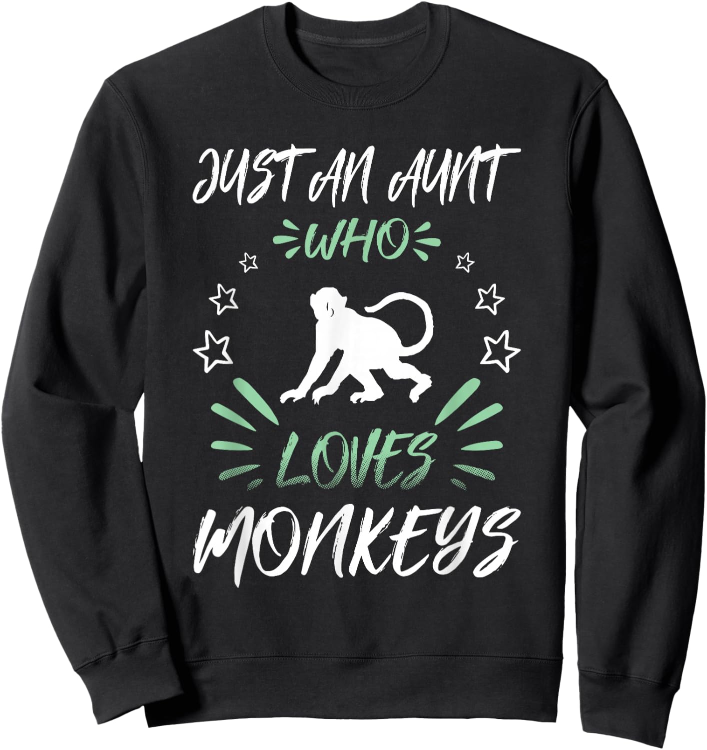 Just An Aunt Who Loves Monkeys Sweatshirt - Sweatshirt | Black