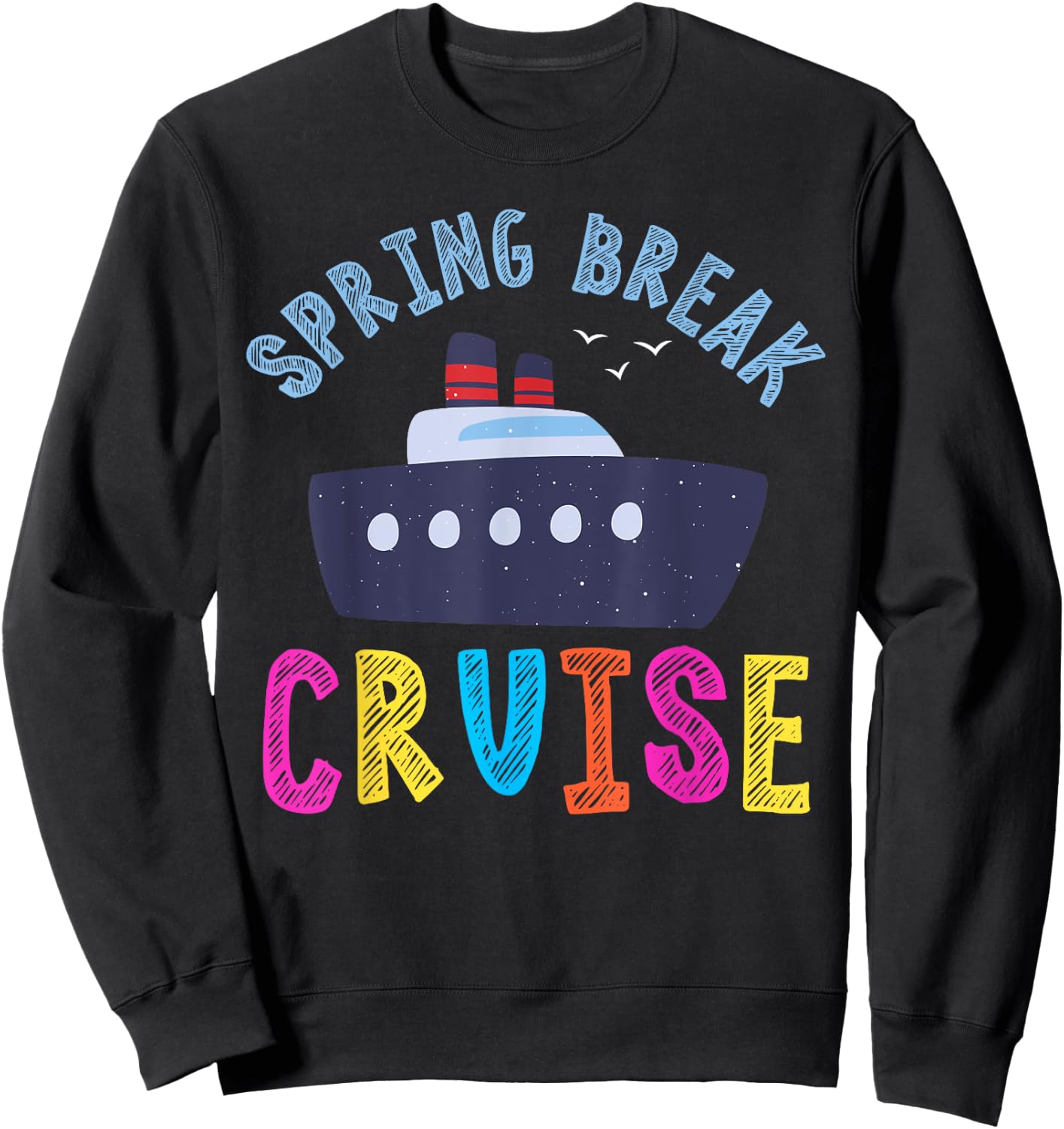 Spring Break Cruise 2024 Kids Boy Girl Family Vacation Trip Sweatshirt - Sweatshirt | Black