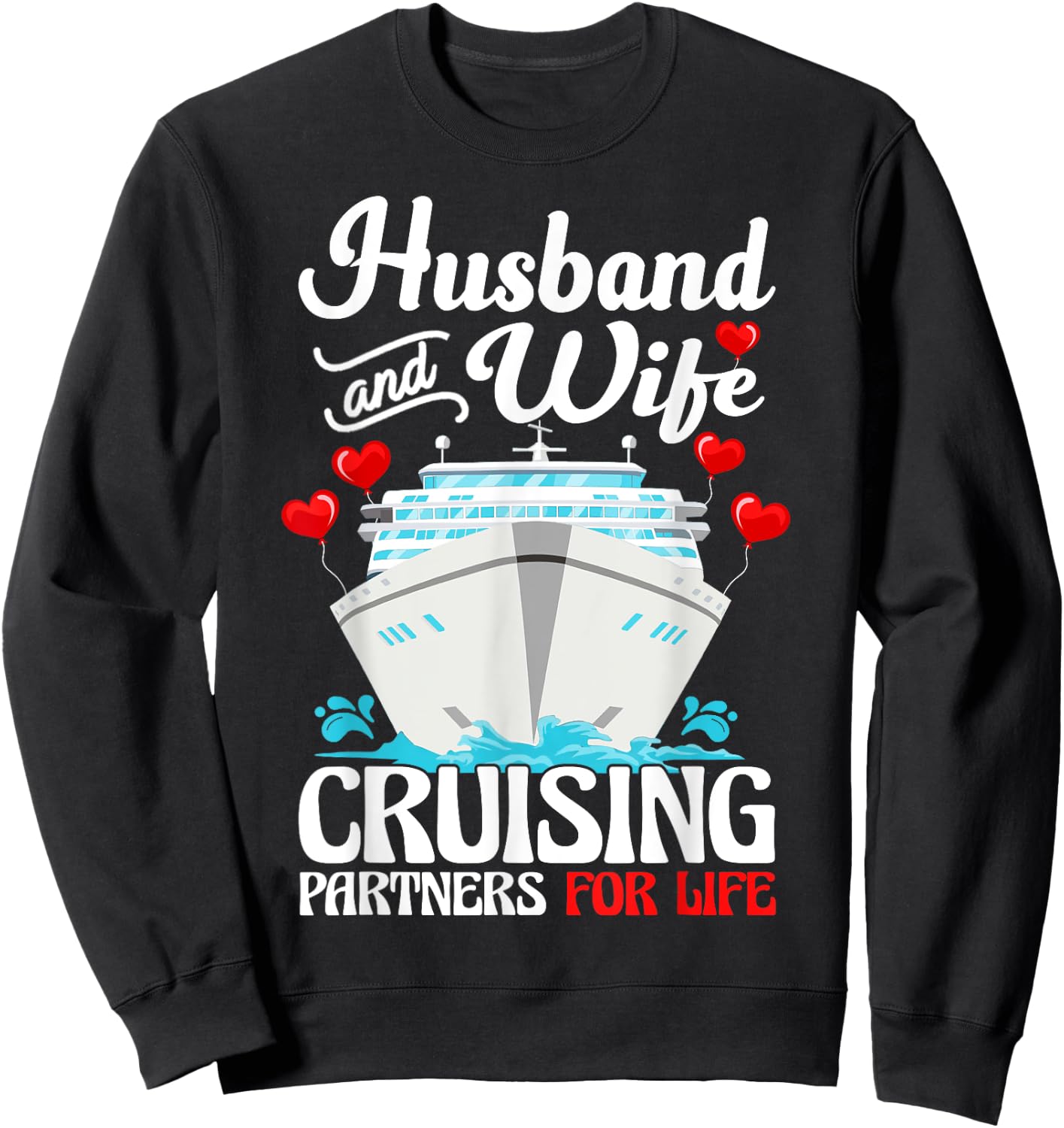 Husband Wife Couple Matching Cruise Partners Cruising Trip Sweatshirt - Sweatshirt | Black