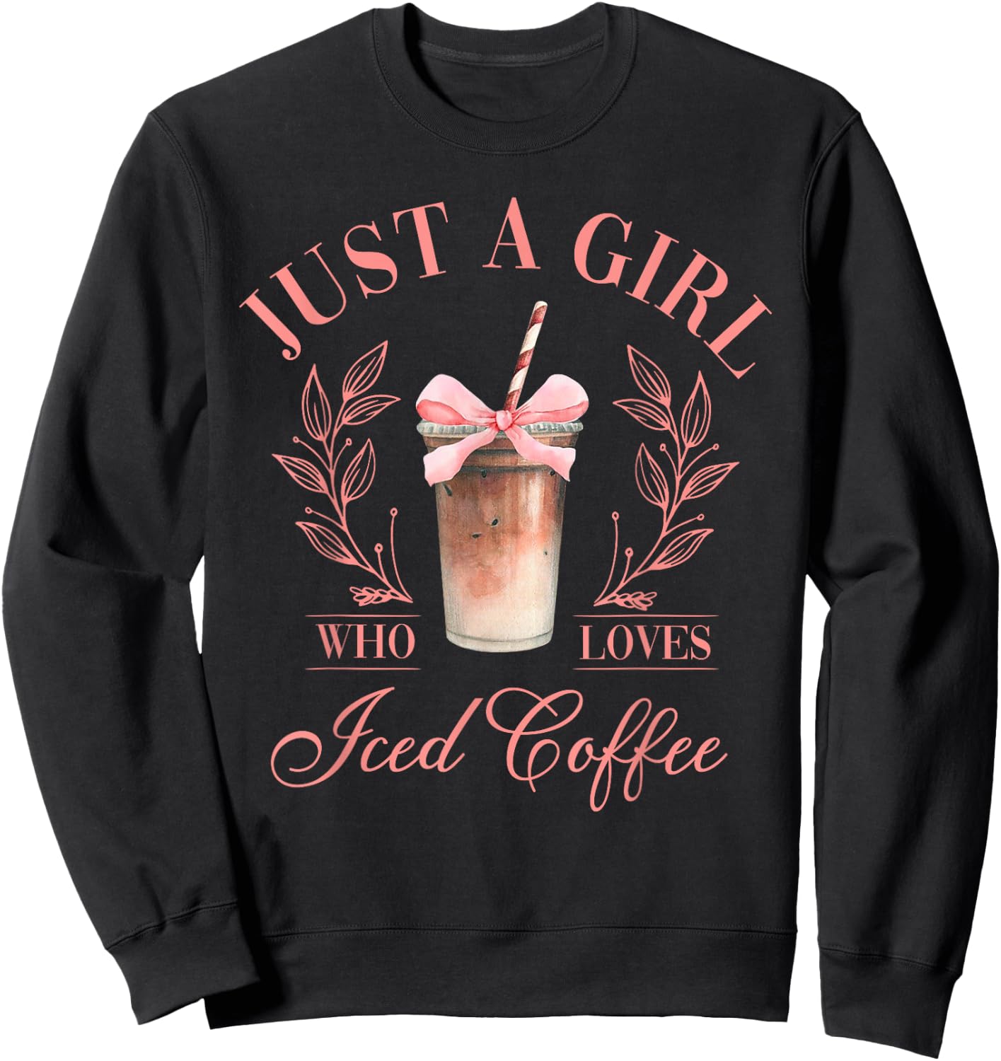 Coquette Bow Just a Girl Who Loves Iced Coffee Cold Brew Sweatshirt - Sweatshirt | Black
