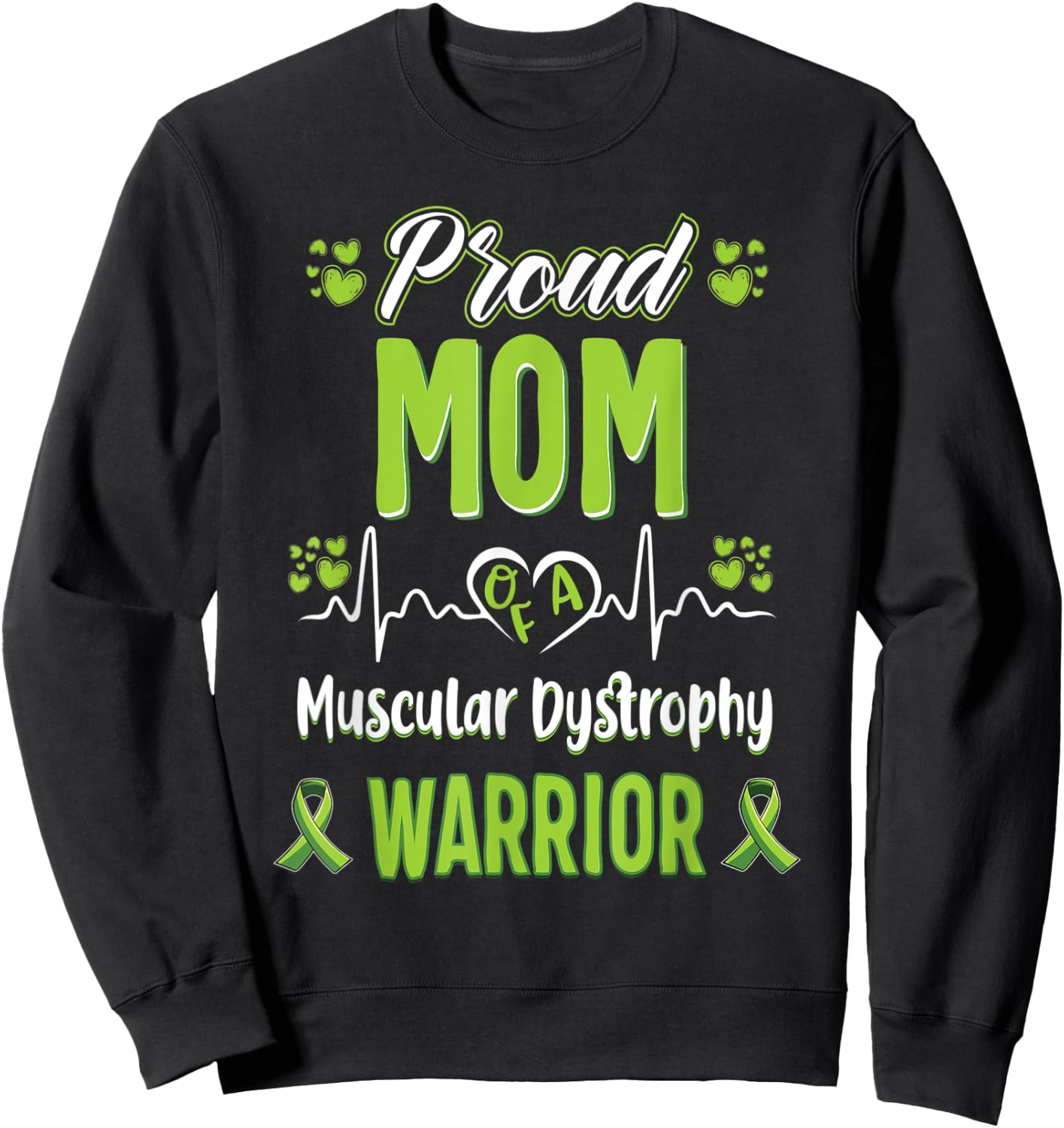 proud Mom Muscular dystrophy warrior awareness ribbon Sweatshirt - Sweatshirt | Black