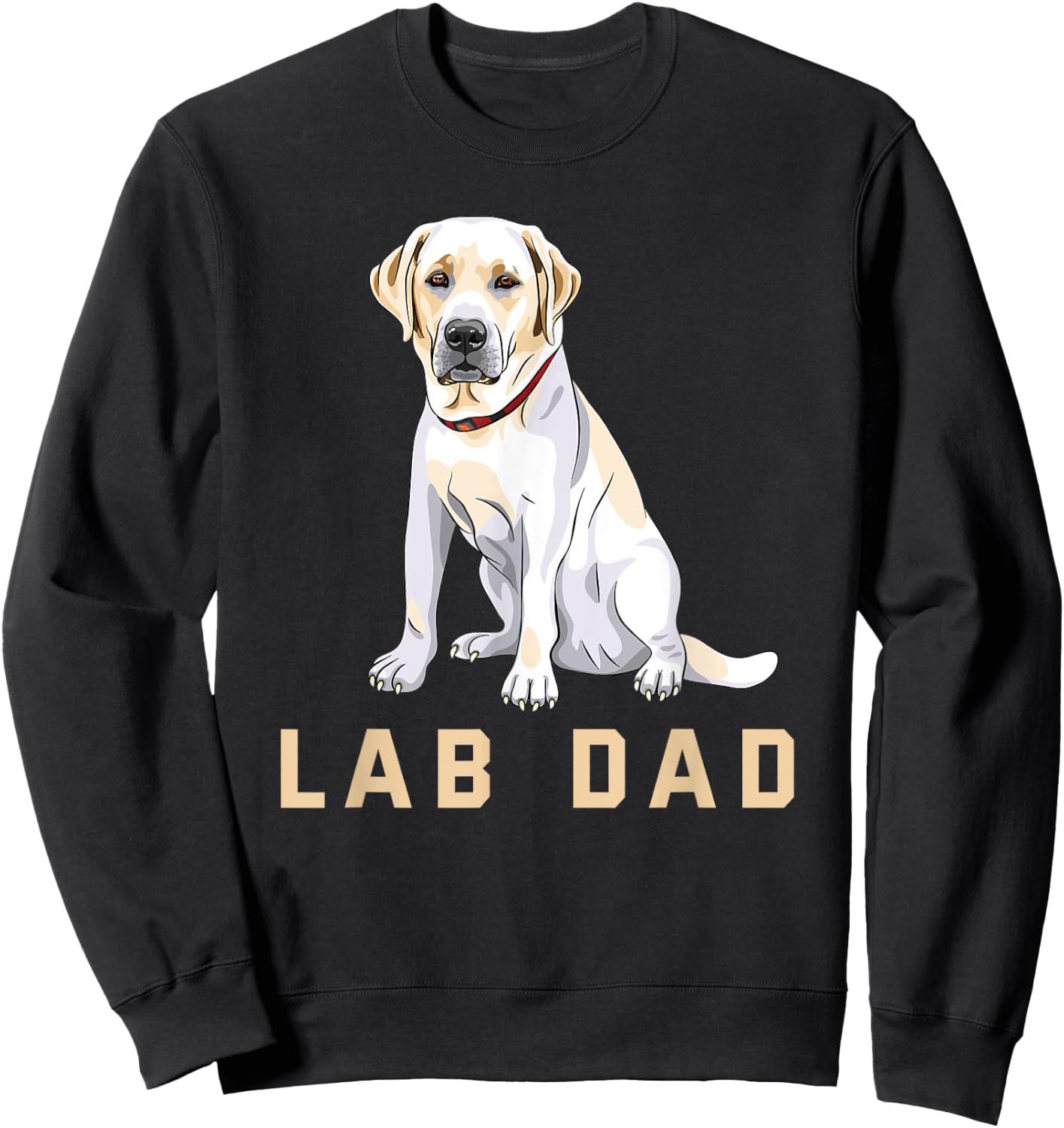 Lab Dad Yellow Labrador Retriever Shirt Sweatshirt - Sweatshirt | Black
